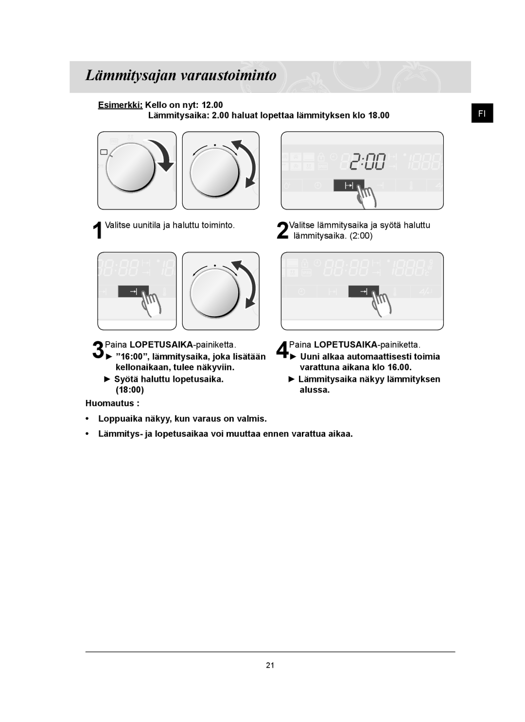 Samsung FQ159UST/XEE manual Lämmitysajan varaustoiminto, Syötä haluttu lopetusaika Huomautus 