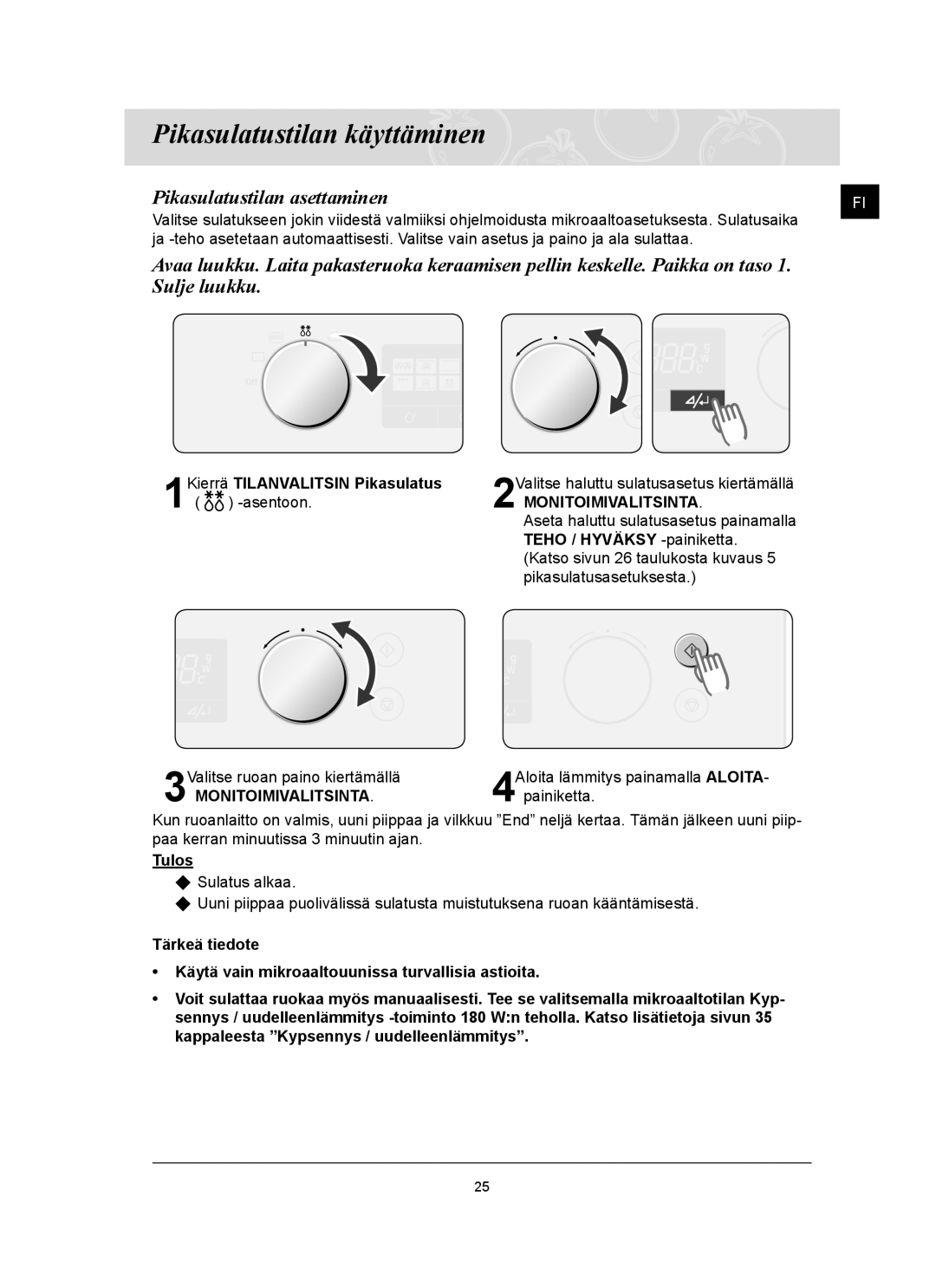 Samsung FQ159UST/XEE manual Pikasulatustilan käyttäminen, Kierrä Tilanvalitsin Pikasulatus, Tulos 