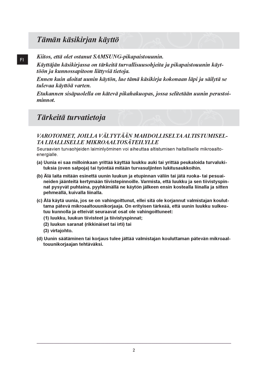 Samsung FQ159UST/XEE Tämän käsikirjan käyttö, Tärkeitä turvatietoja, Kiitos, että olet ostanut SAMSUNG-pikapaistouunin 