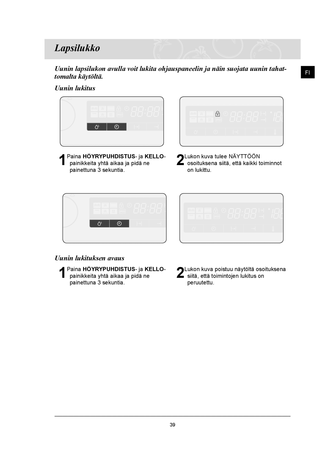 Samsung FQ159UST/XEE manual Lapsilukko, Uunin lukituksen avaus 