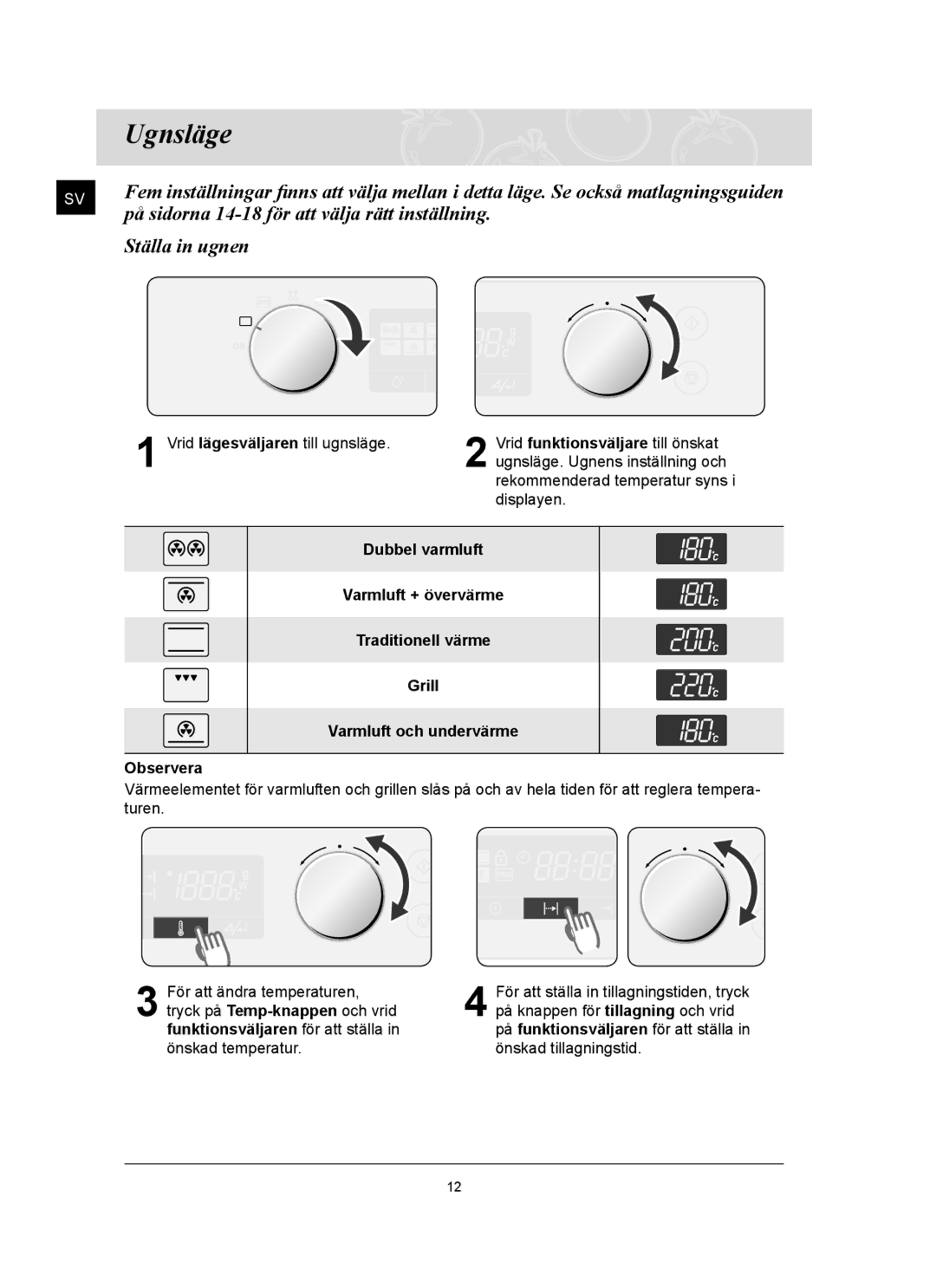 Samsung FQ159UST/XEE manual Ugnsläge, På sidorna 14-18 för att välja rätt inställning, Ställa in ugnen 