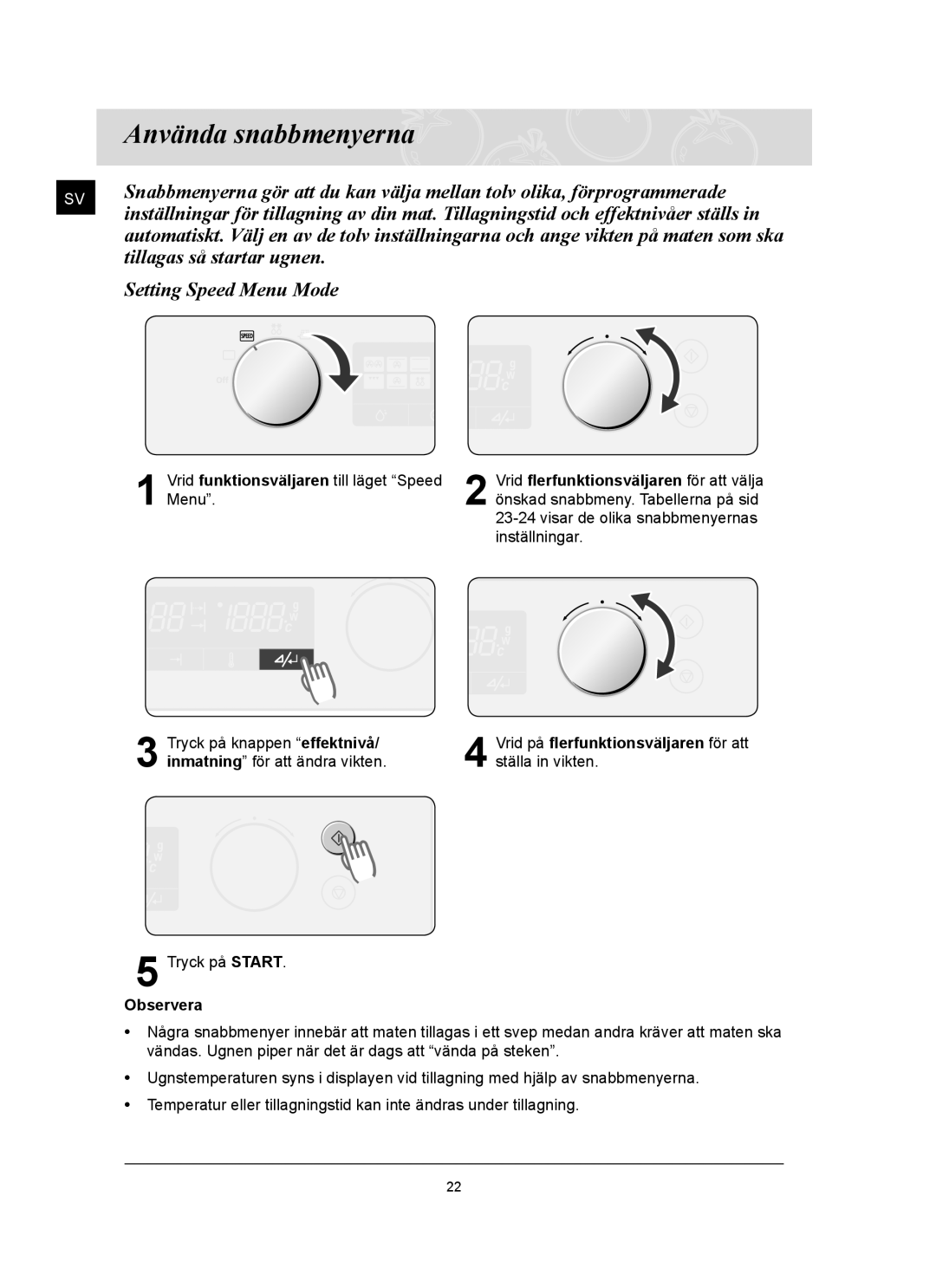 Samsung FQ159UST/XEE manual Använda snabbmenyerna, Tillagas så startar ugnen, Setting Speed Menu Mode 