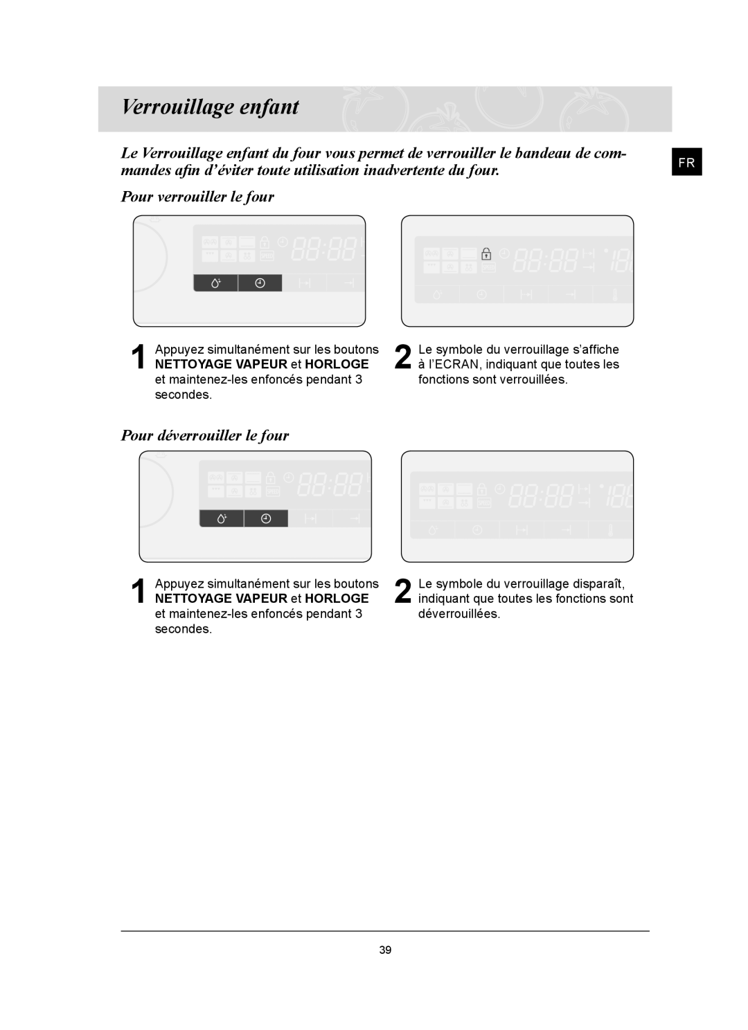 Samsung FQ159UST/XEF manual Verrouillage enfant, Pour déverrouiller le four 