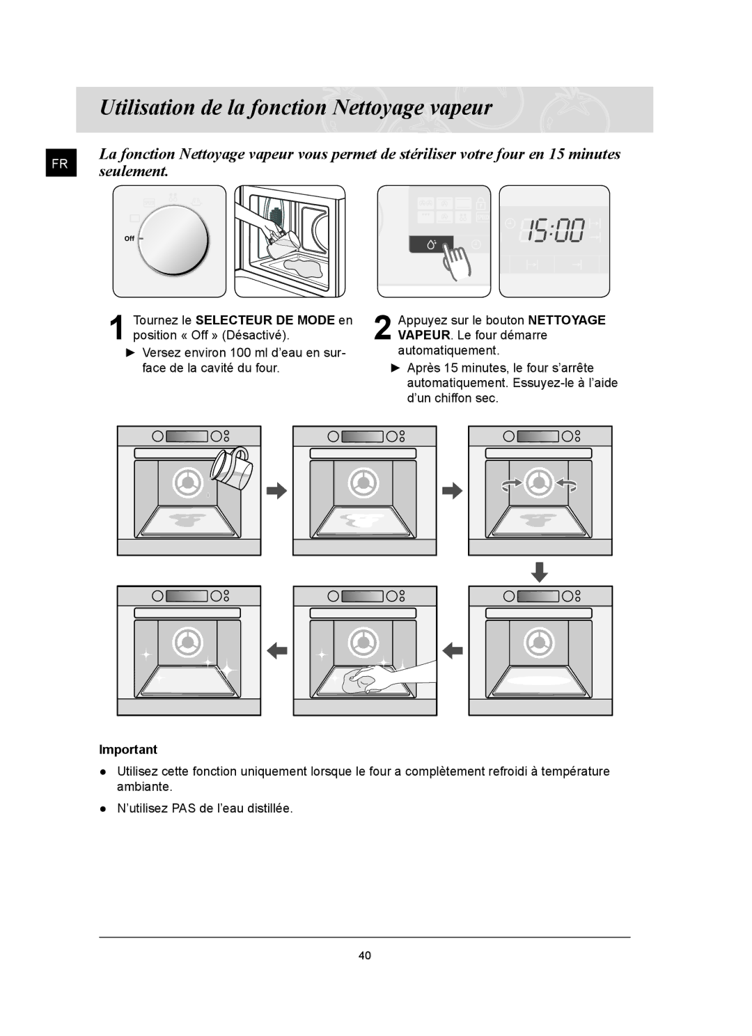 Samsung FQ159UST/XEF manual Utilisation de la fonction Nettoyage vapeur 