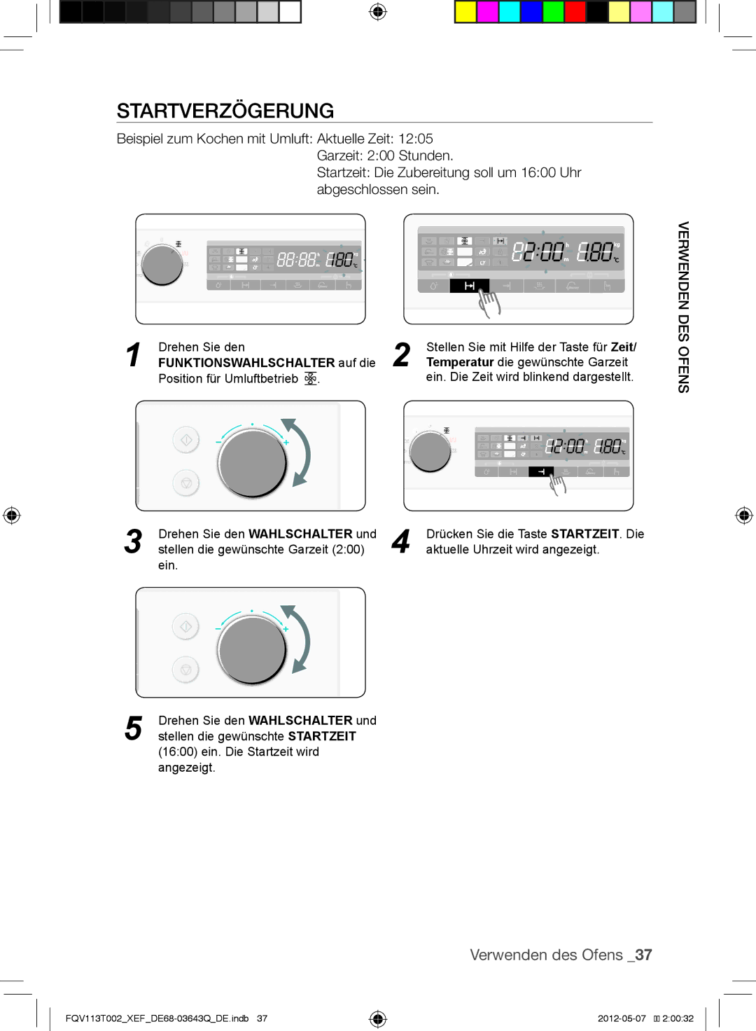 Samsung FQV113T002/XEF manual Startverzögerung, Funktionswahlscha Lter auf die 