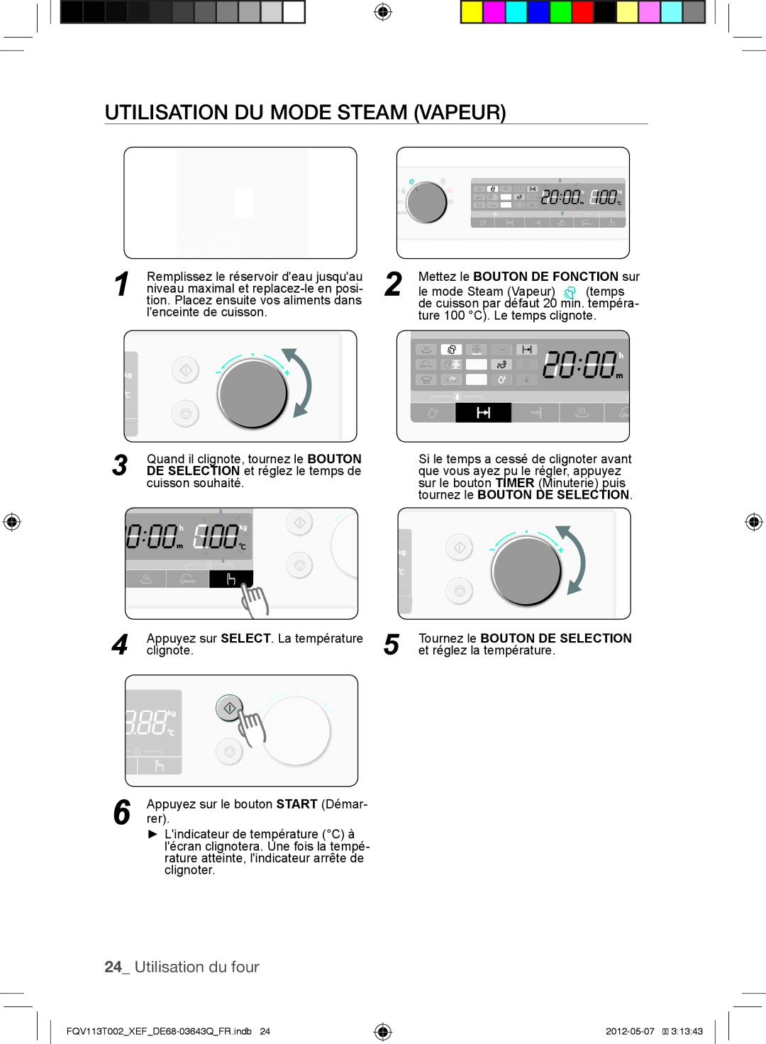 Samsung FQV113T002/XEF manual Utilisation du mode Steam Vapeur, Mettez le Bouton DE Fonction sur 