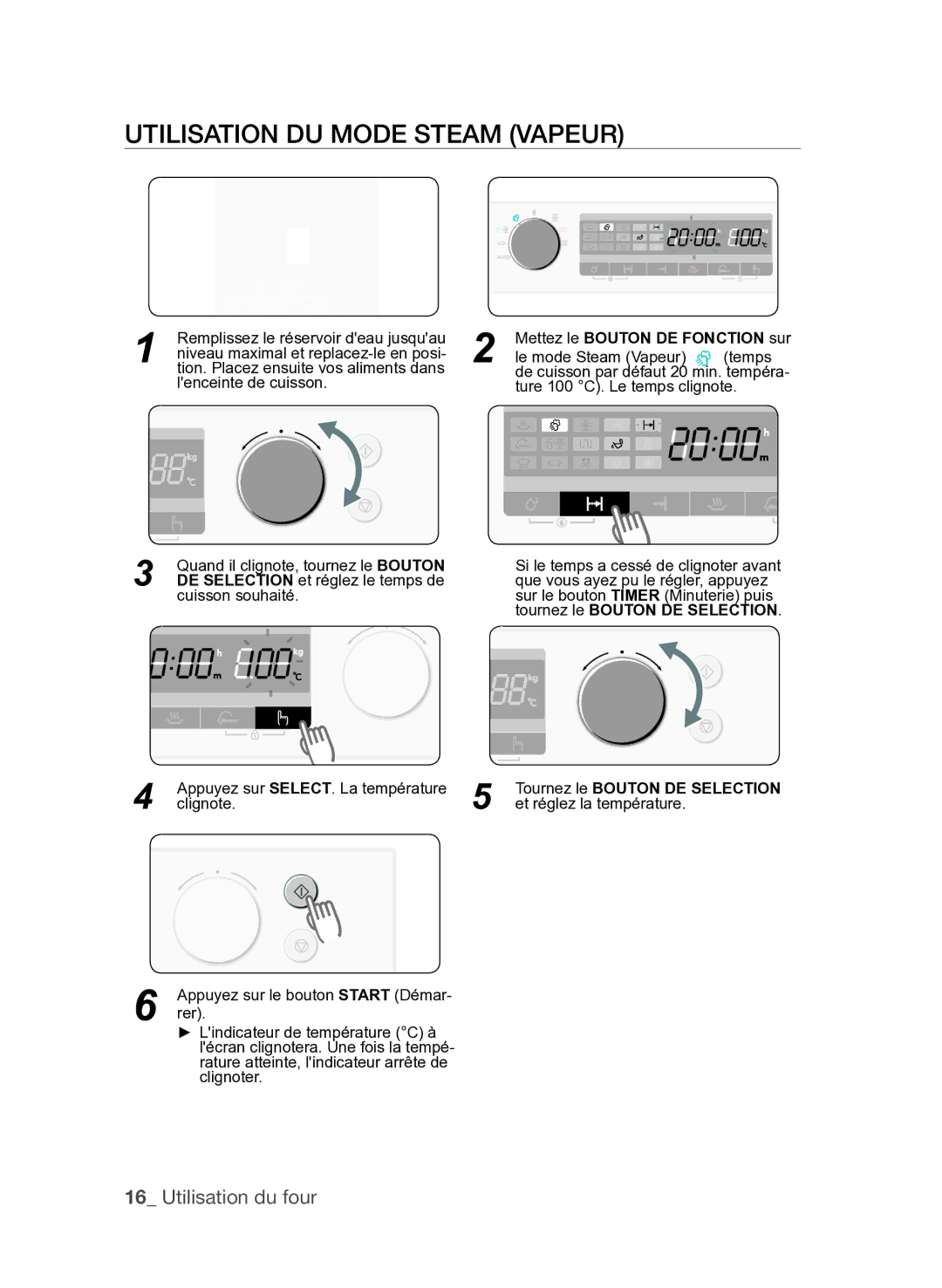 Samsung FQV137ST/XEF manual Utilisation du mode Steam Vapeur, Mettez le Bouton DE Fonction sur 