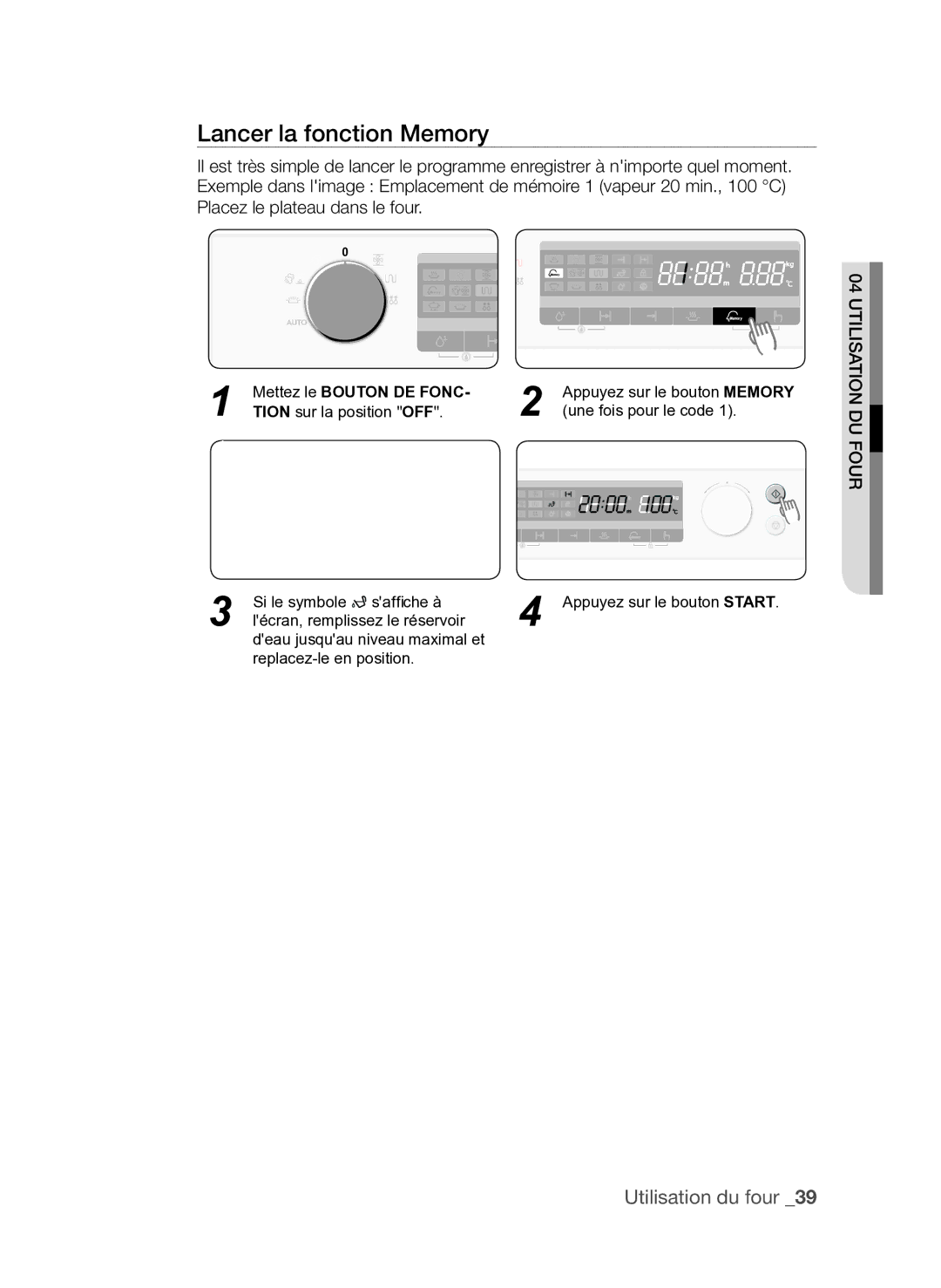 Samsung FQV137ST/XEF manual Lancer la fonction Memory, Placez le plateau dans le four 