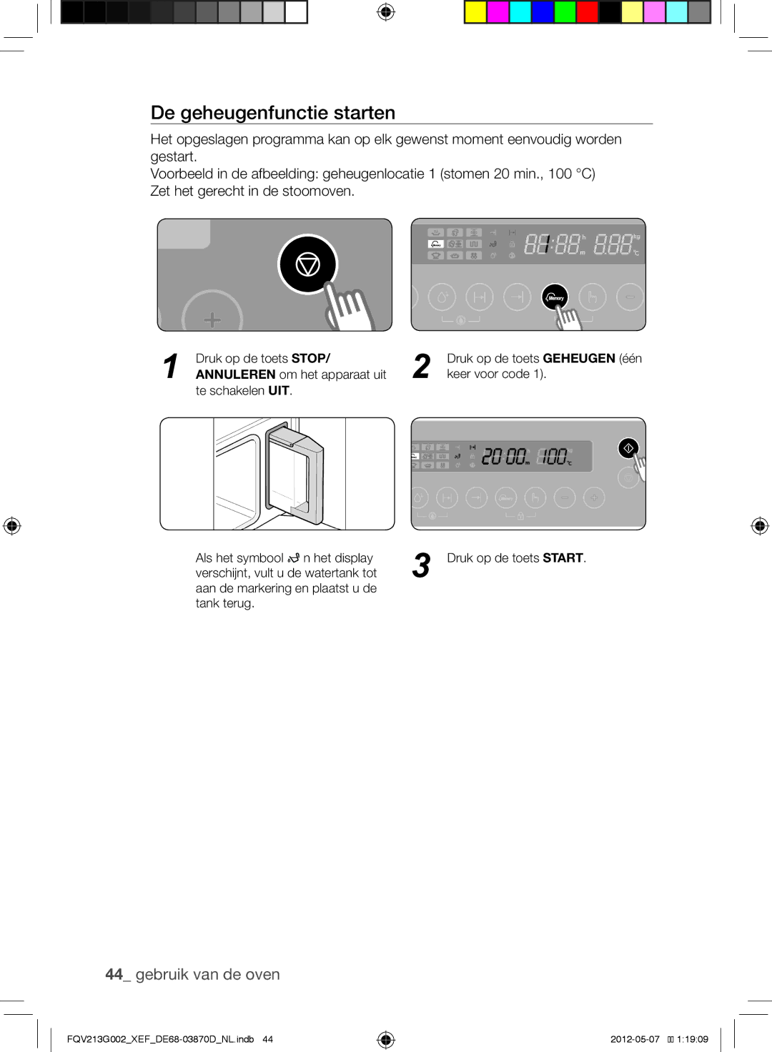 Samsung FQV213G002/XEF manual De geheugenfunctie starten 