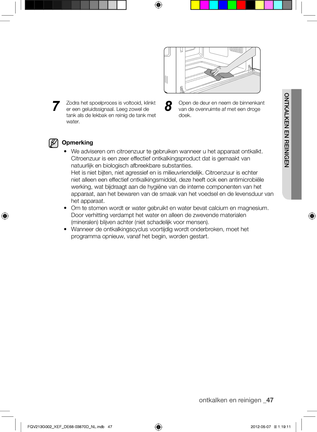 Samsung FQV213G002/XEF manual Ontkalken en reinigen, Zodra het spoelproces is voltooid, klinkt 