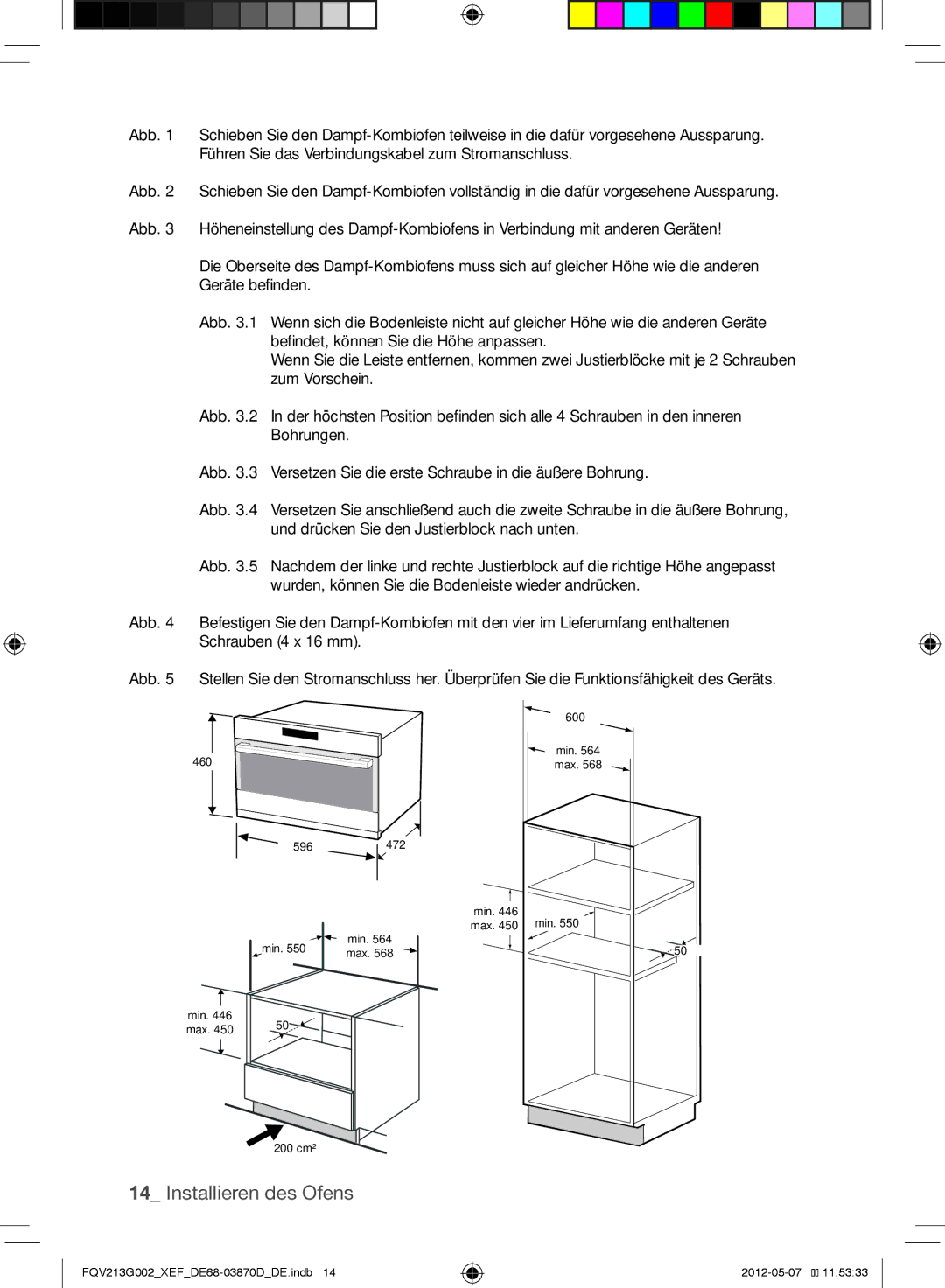 Samsung FQV213G002/XEF manual 460 600 Min max 596 Max 200 cm² 472 