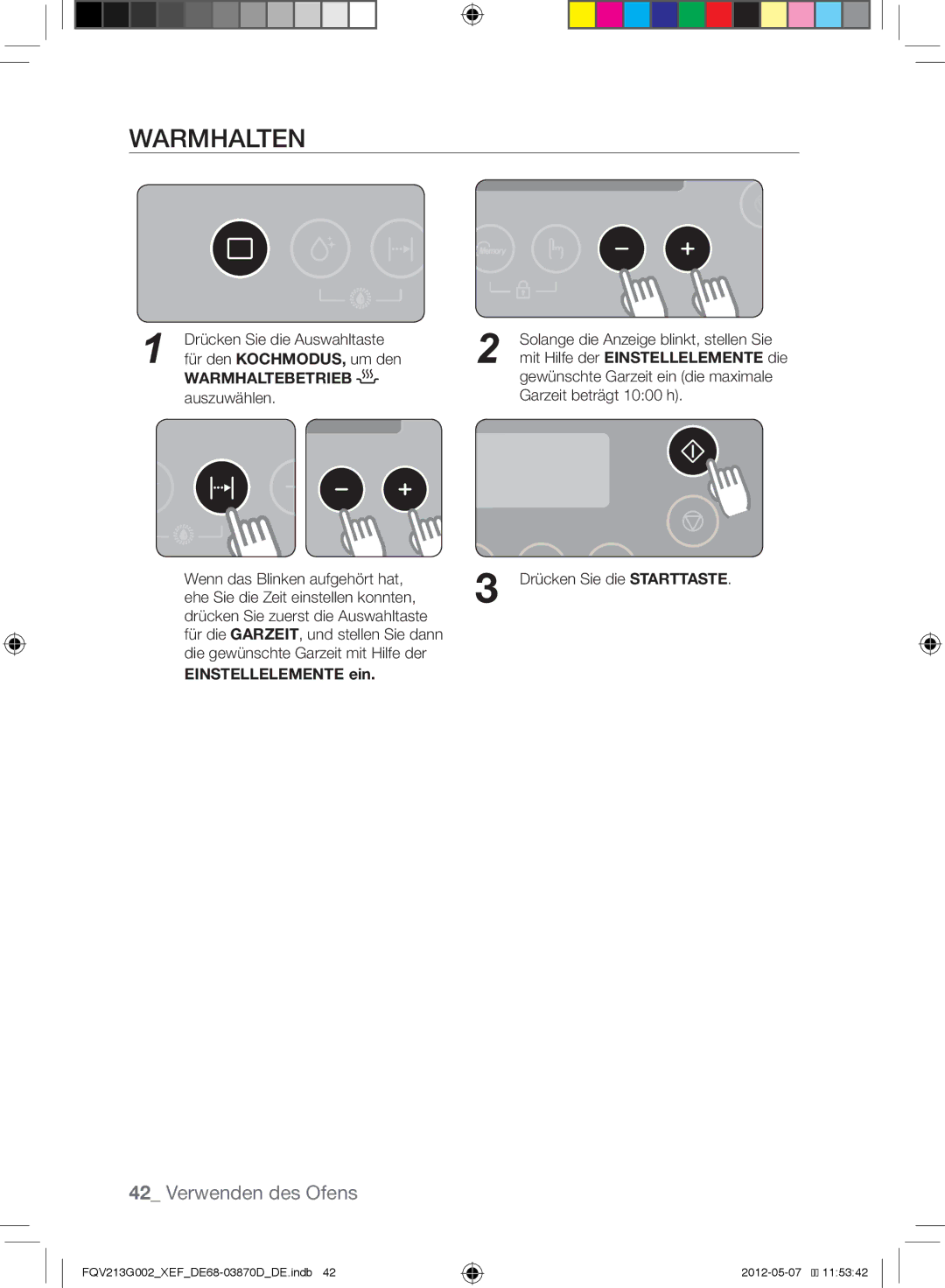 Samsung FQV213G002/XEF manual Warmhalten, Gewünschte Garzeit ein die maximale, Ehe Sie die Zeit einstellen konnten 