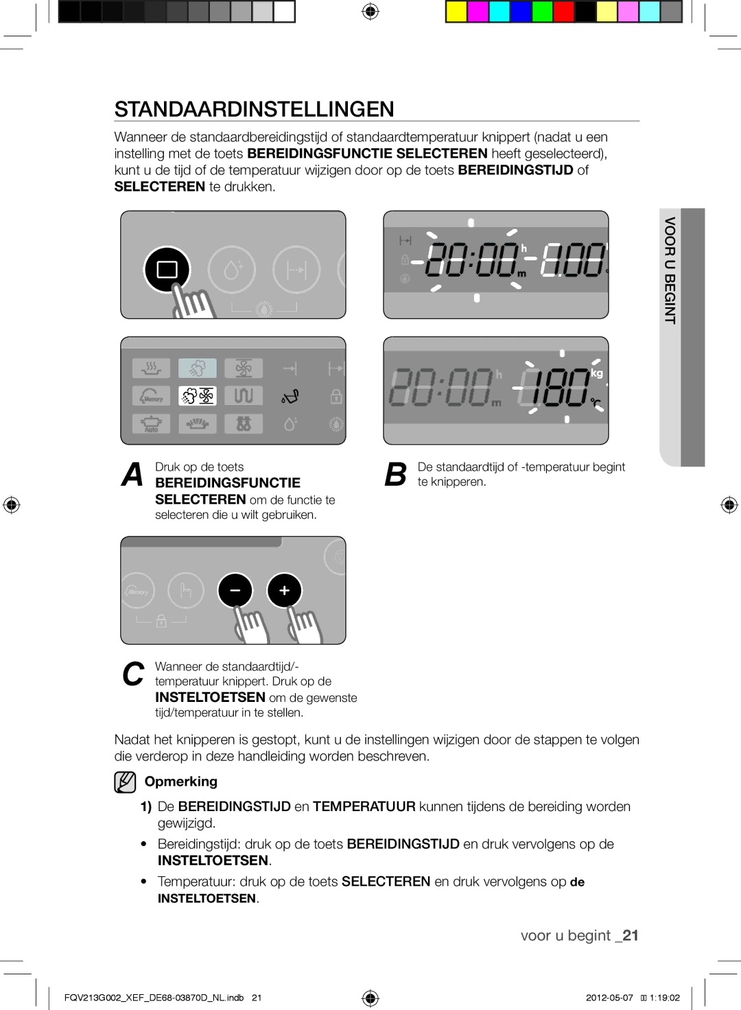 Samsung FQV213G002/XEF manual Druk op de toets, Te knipperen 