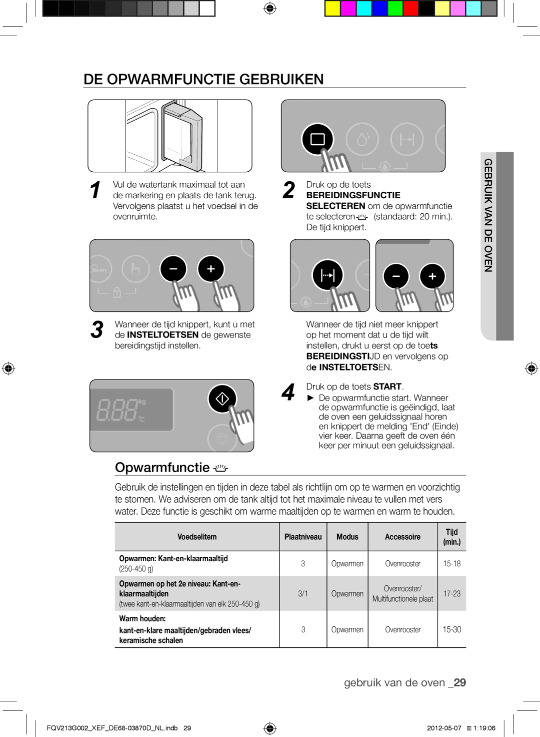 Samsung FQV213G002/XEF manual De opwarmfunctie gebruiken, Opwarmfunctie, Bereidingsfunctie Selecteren om de opwarmfunctie 