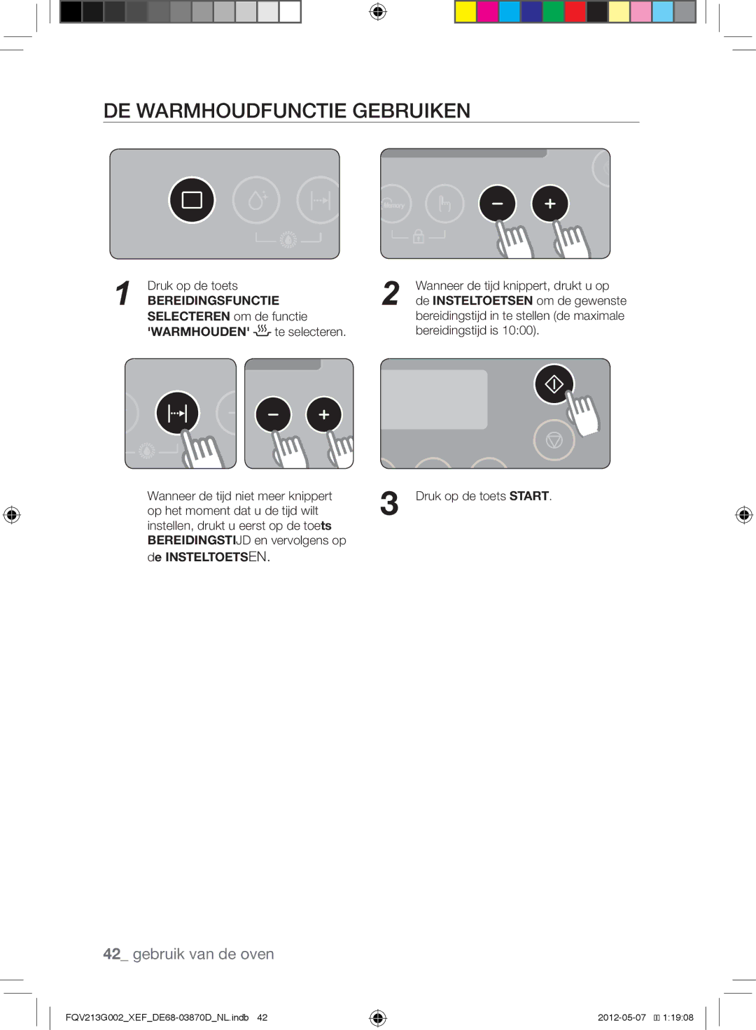 Samsung FQV213G002/XEF manual De warmhoudfunctie gebruiken, De Insteltoetsen 