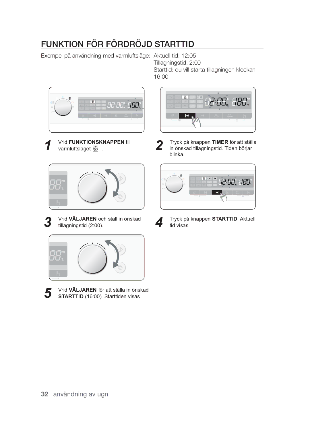 Samsung FQV313T003/XEE manual Funktion för fördröjd starttid, 32 användning av ugn, Vrid Funktio Nsknappen till 