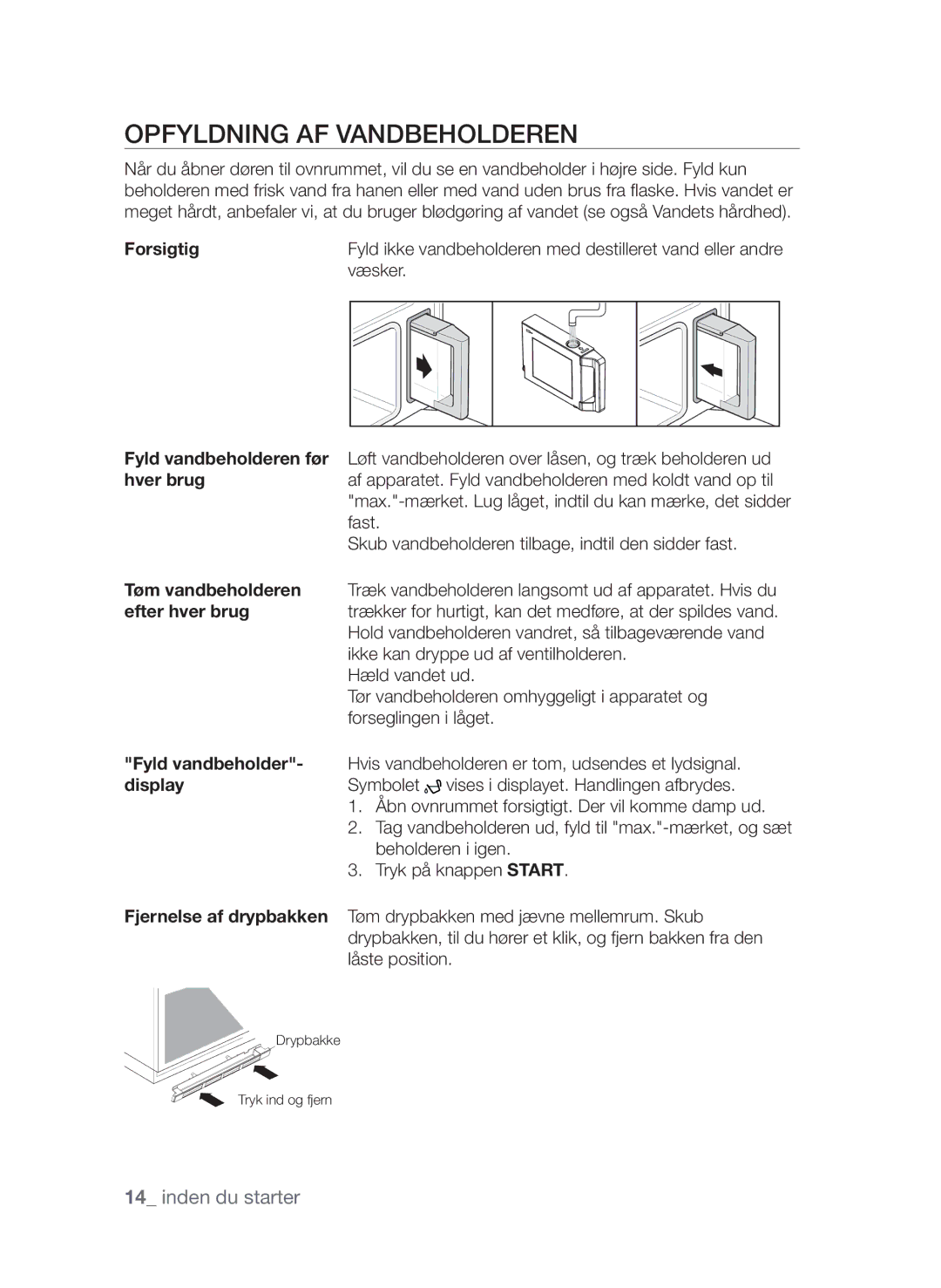 Samsung FQV313T003/XEE manual Opfyldning af vandbeholderen, Forsigtig, Fyld vandbeholder 