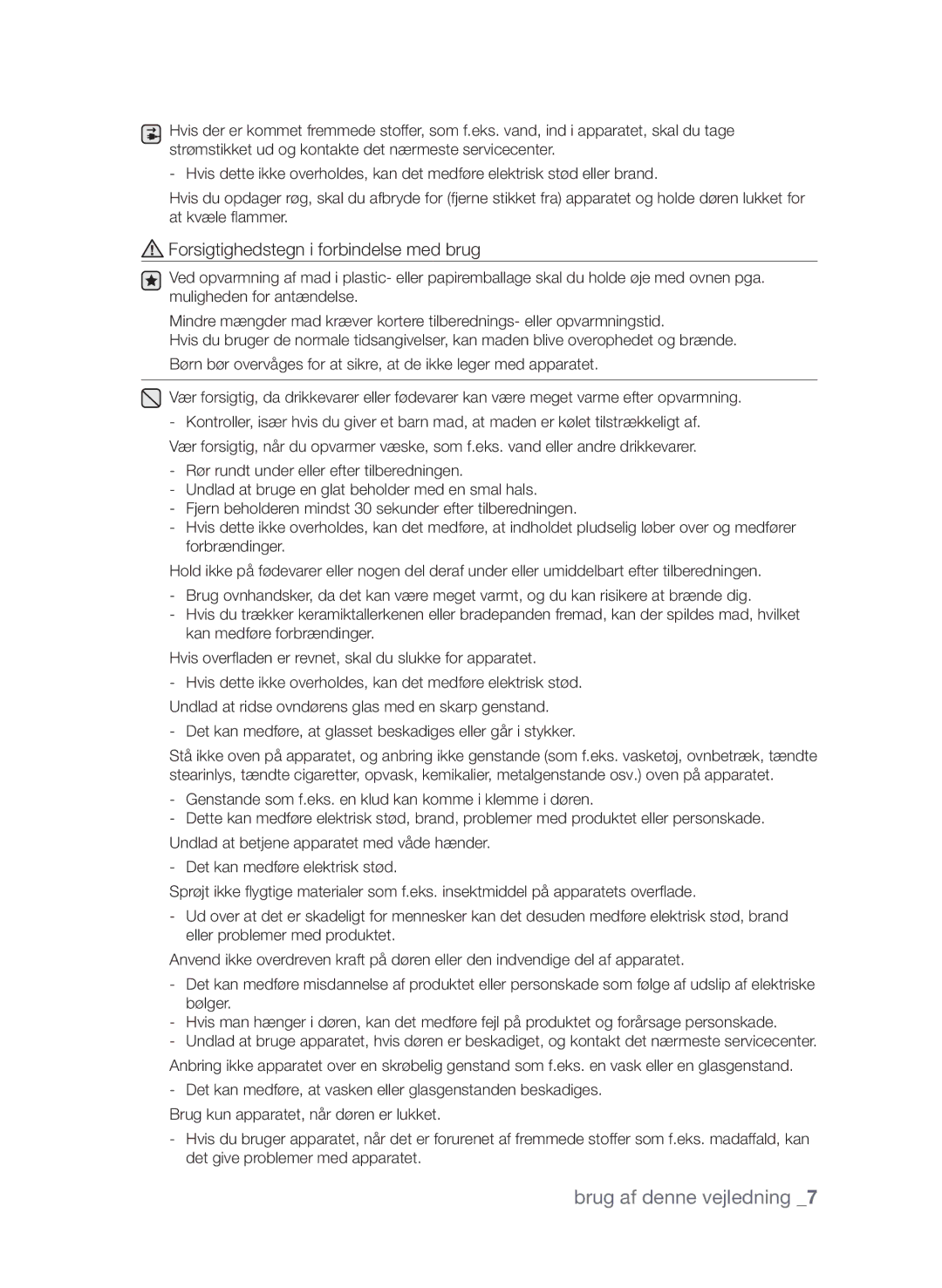 Samsung FQV313T003/XEE manual Forsigtighedstegn i forbindelse med brug 