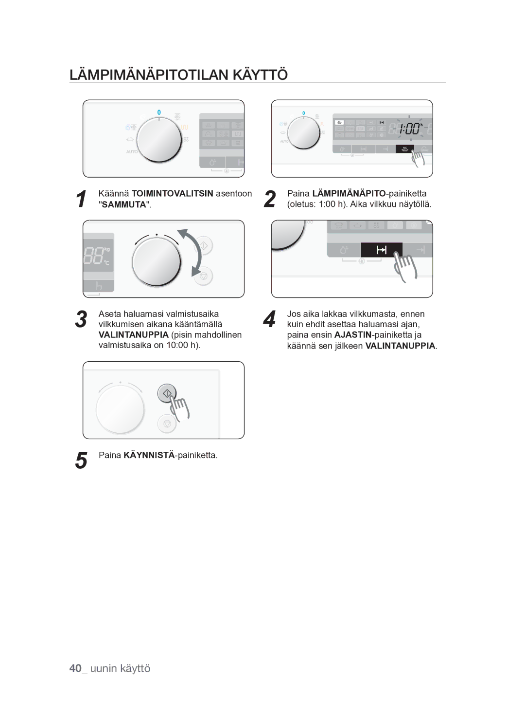 Samsung FQV313T003/XEE manual Lämpimänäpitotilan käyttö, Käännä Toimintovalitsin asentoon 