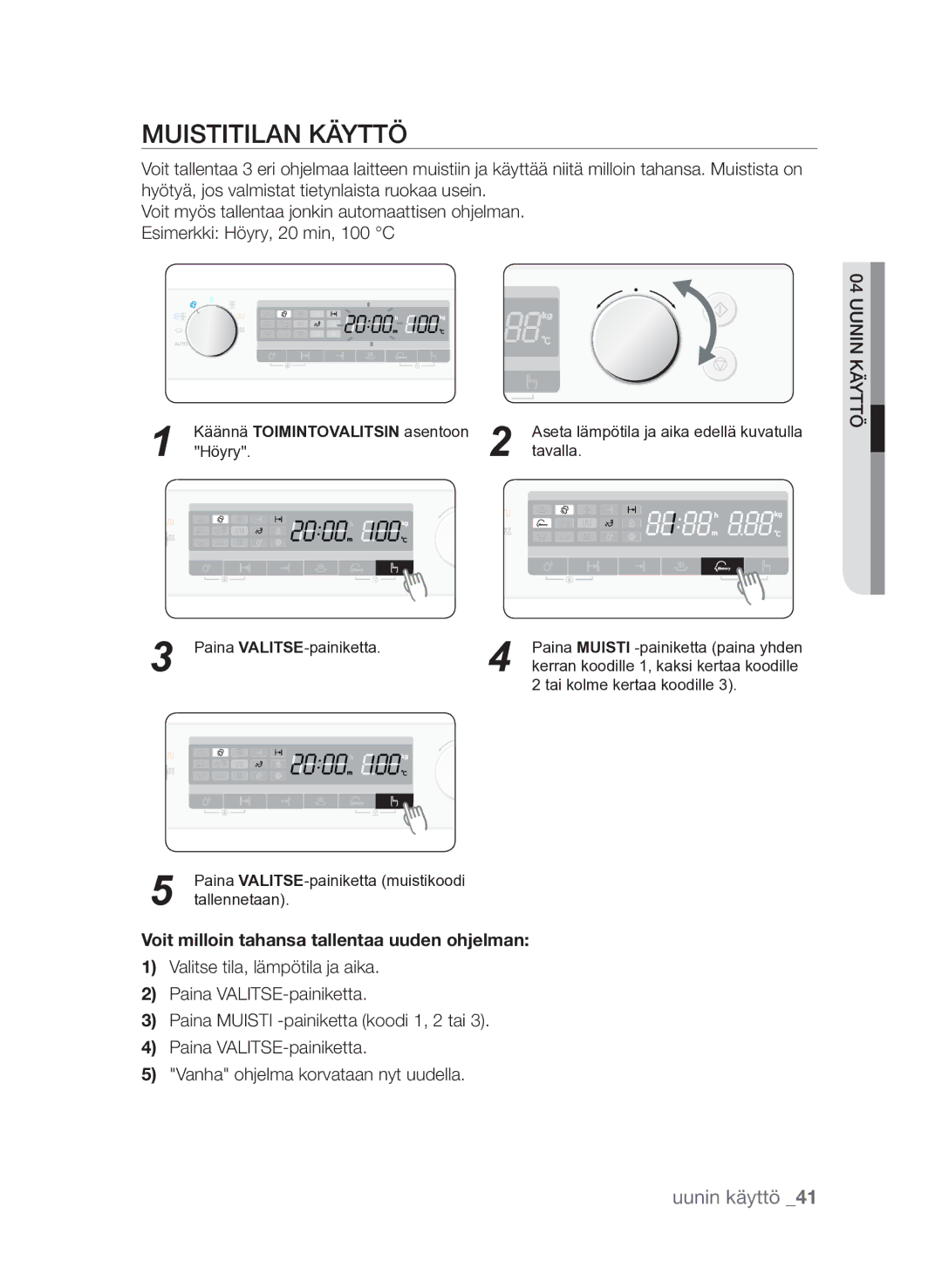 Samsung FQV313T003/XEE manual Muistitilan käyttö, Voit milloin tahansa tallentaa uuden ohjelman 