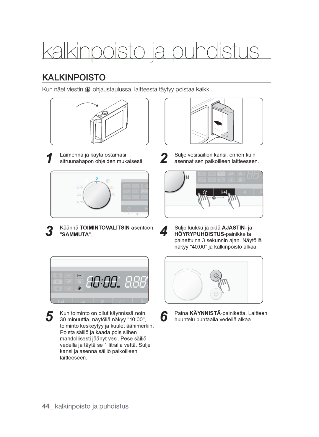 Samsung FQV313T003/XEE manual Kalkinpoisto ja puhdistus, Käännä Toimintovalitsin asentoon Sammuta 