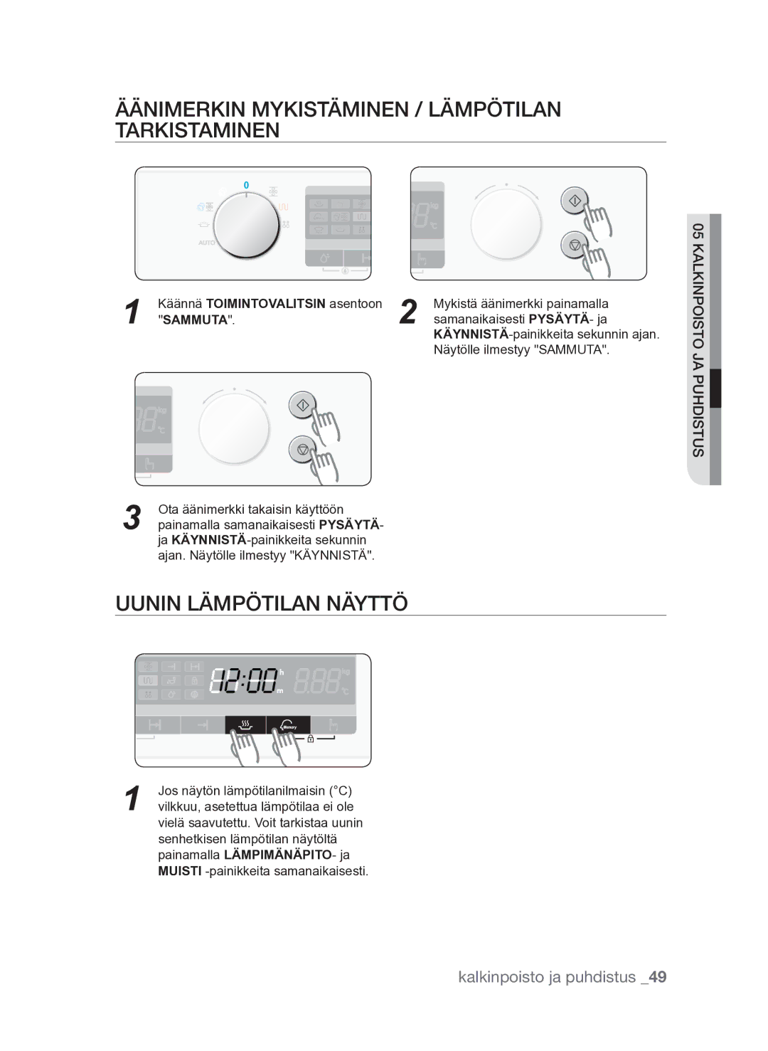 Samsung FQV313T003/XEE manual Äänimerkin mykistäminen / lämpötilan tarkistaminen, Uunin lämpötilan näyttö 