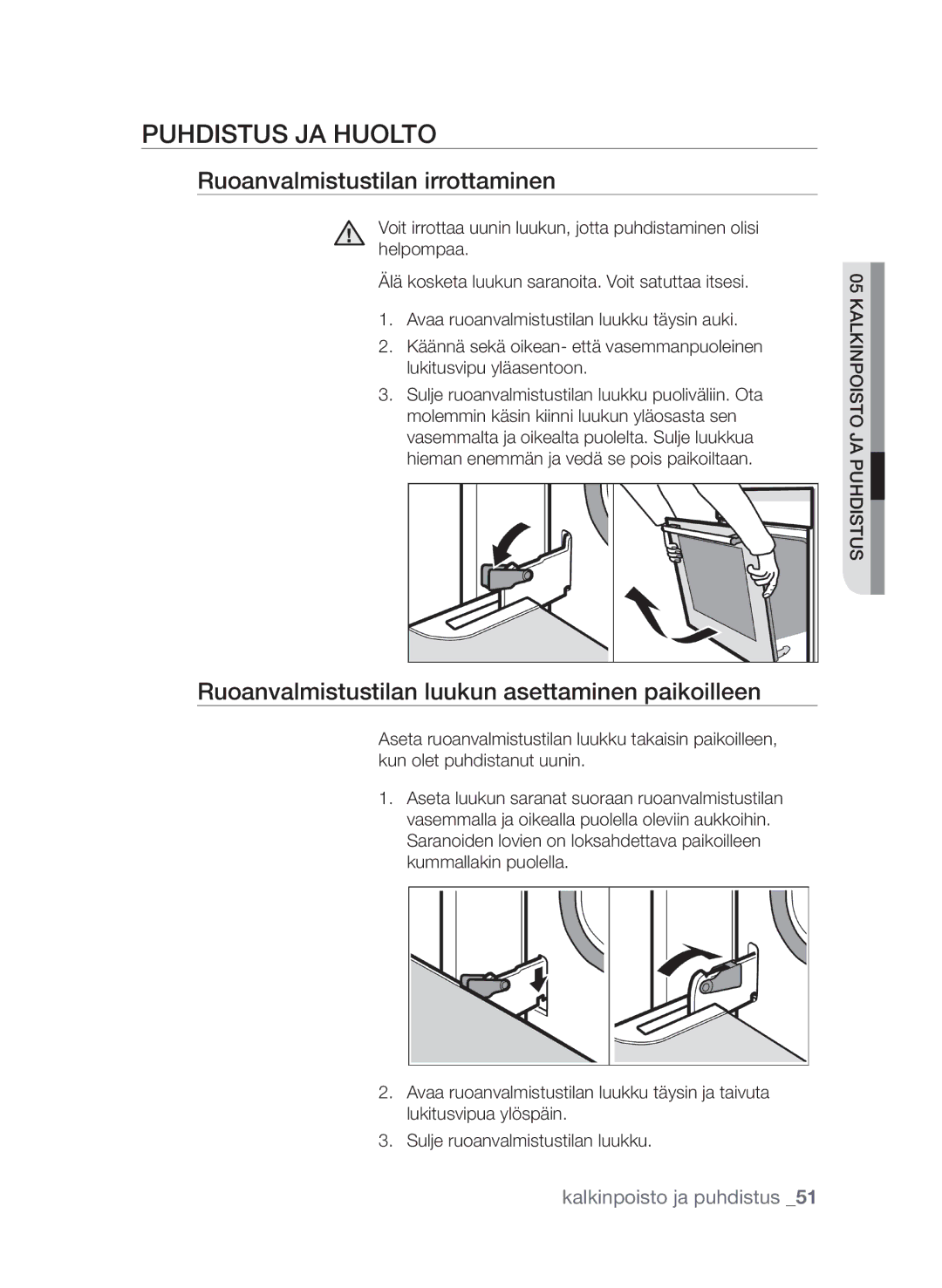 Samsung FQV313T003/XEE manual Puhdistus ja huolto, Ruoanvalmistustilan irrottaminen 