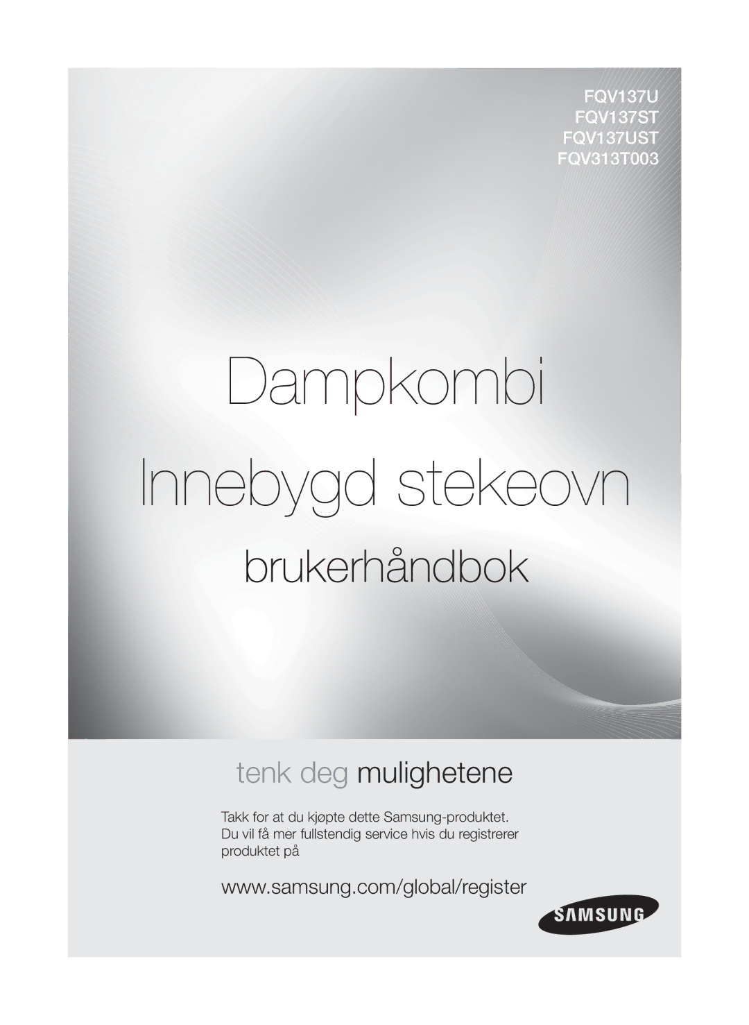 Samsung FQV313T003/XEE manual Dampkombi Innebygd stekeovn 