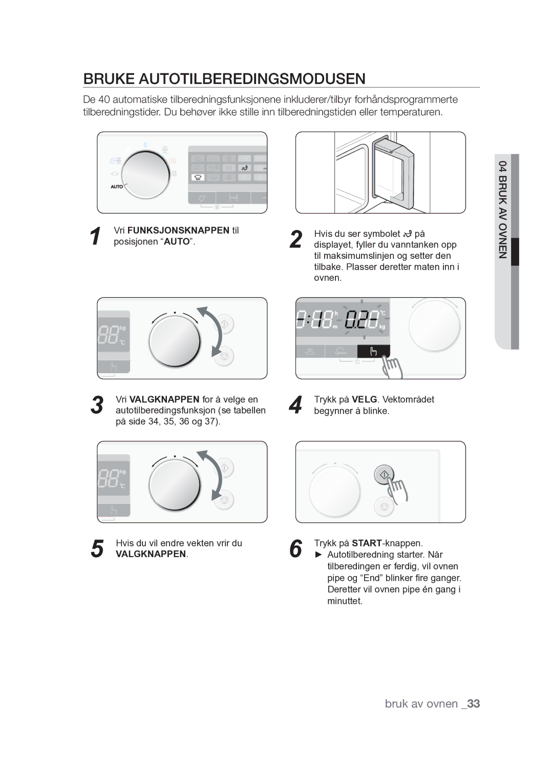 Samsung FQV313T003/XEE manual Bruke autotilberedingsmodusen, Valgknappen 