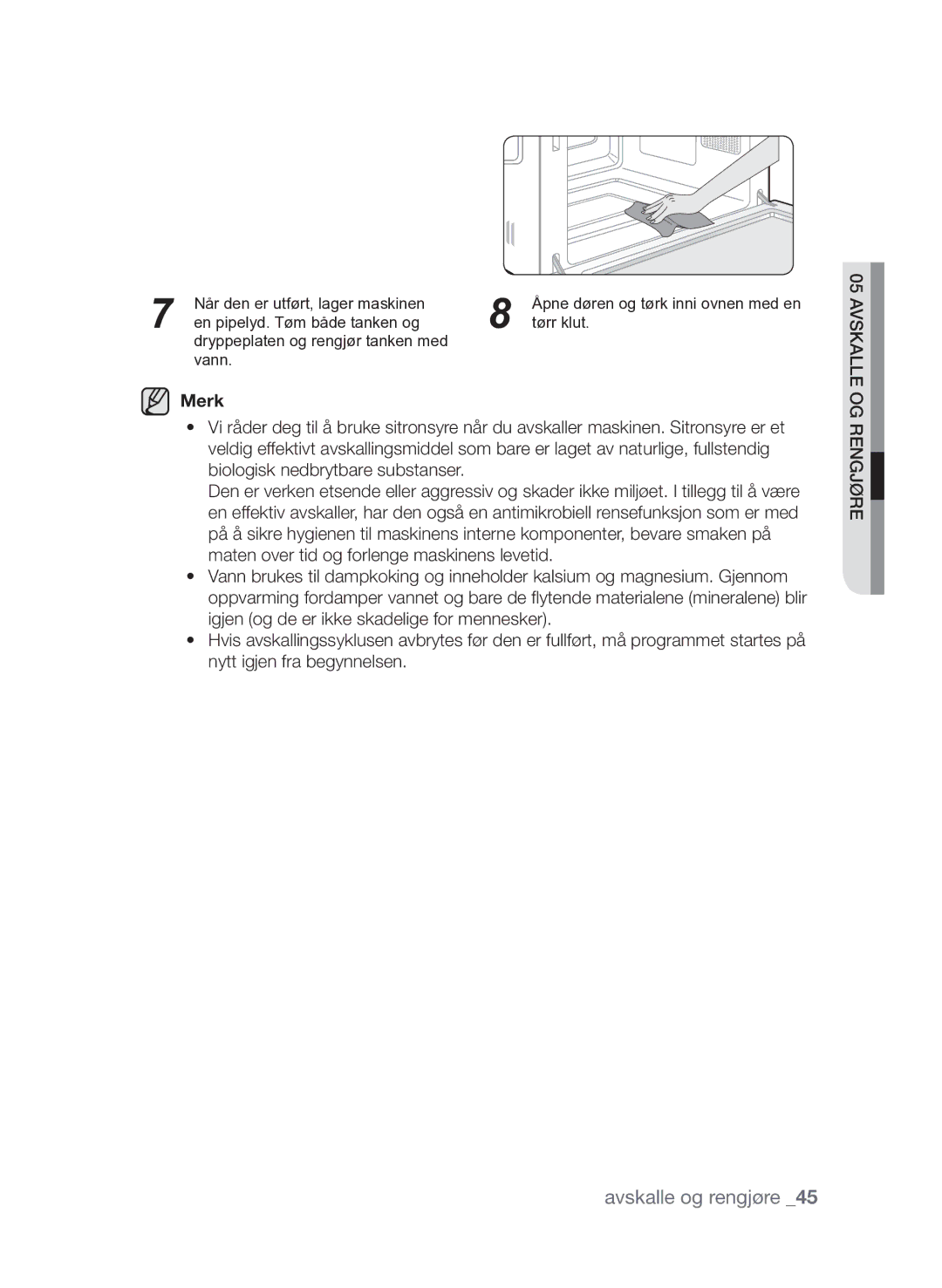 Samsung FQV313T003/XEE manual Når den er utført, lager maskinen 