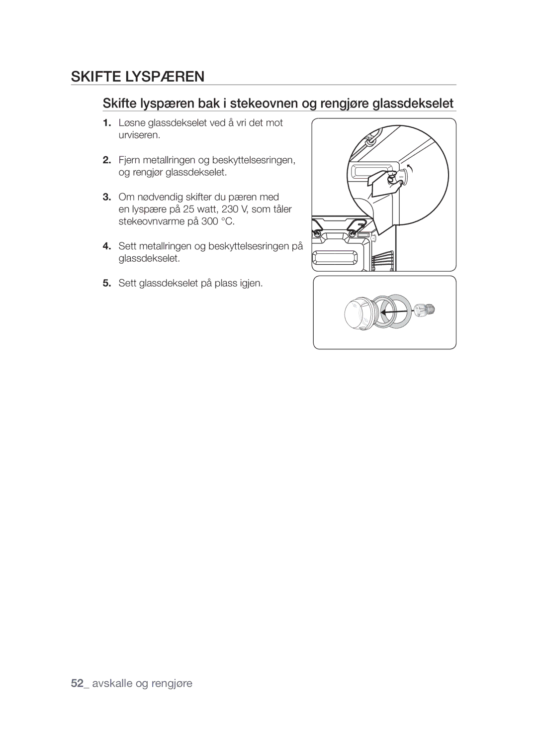 Samsung FQV313T003/XEE manual Skifte lyspæren bak i stekeovnen og rengjøre glassdekselet 