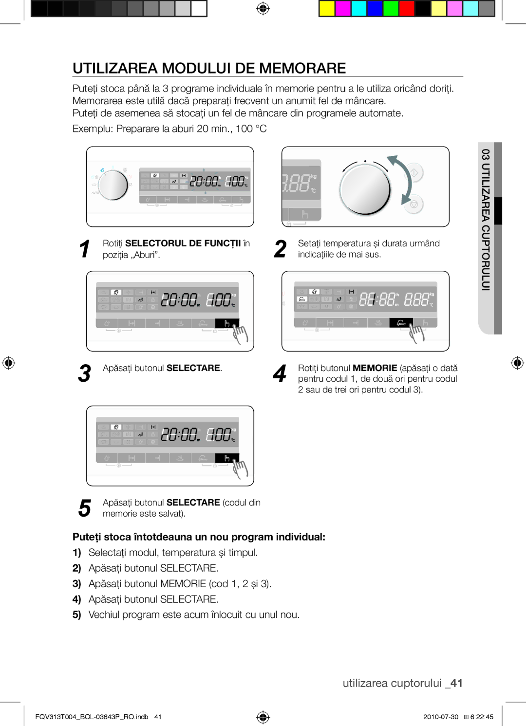 Samsung FQV313T004/BOL manual Utilizarea modului de memorare, Puteţi stoca întotdeauna un nou program individual 