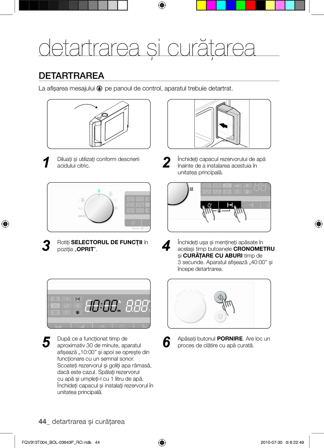 Samsung FQV313T004/BOL manual Detartrarea şi curăţarea, Rotiţi Selectorul DE Funcţii în poziţia „OPRIT 