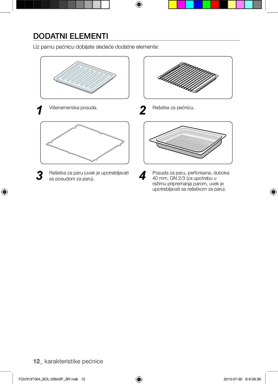 Samsung FQV313T004/BOL manual Dodatni elementi, Uz parnu pećnicu dobijate sledeće dodatne elemente 