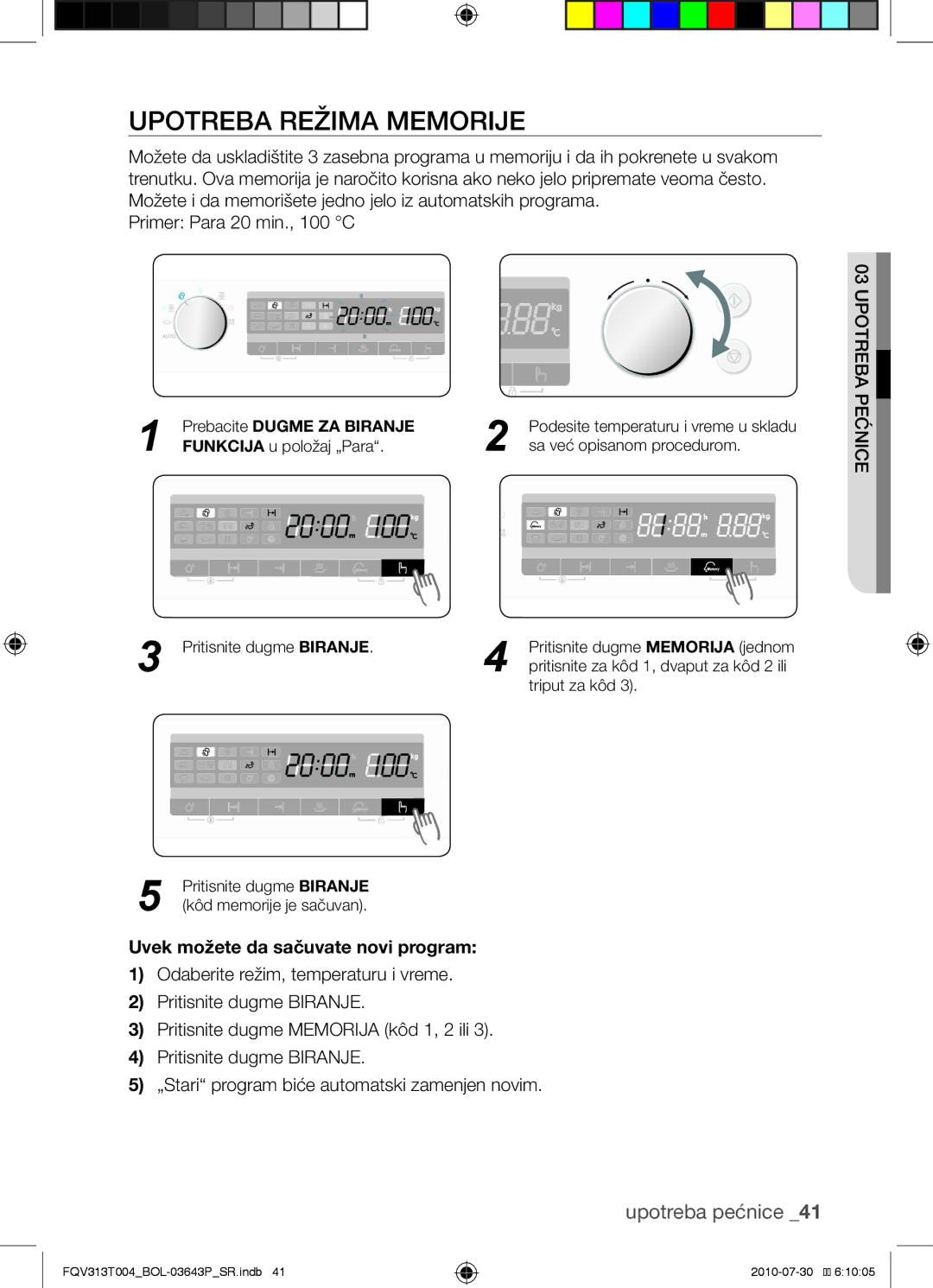 Samsung FQV313T004/BOL manual Upotreba režima memorije, Uvek možete da sačuvate novi program 