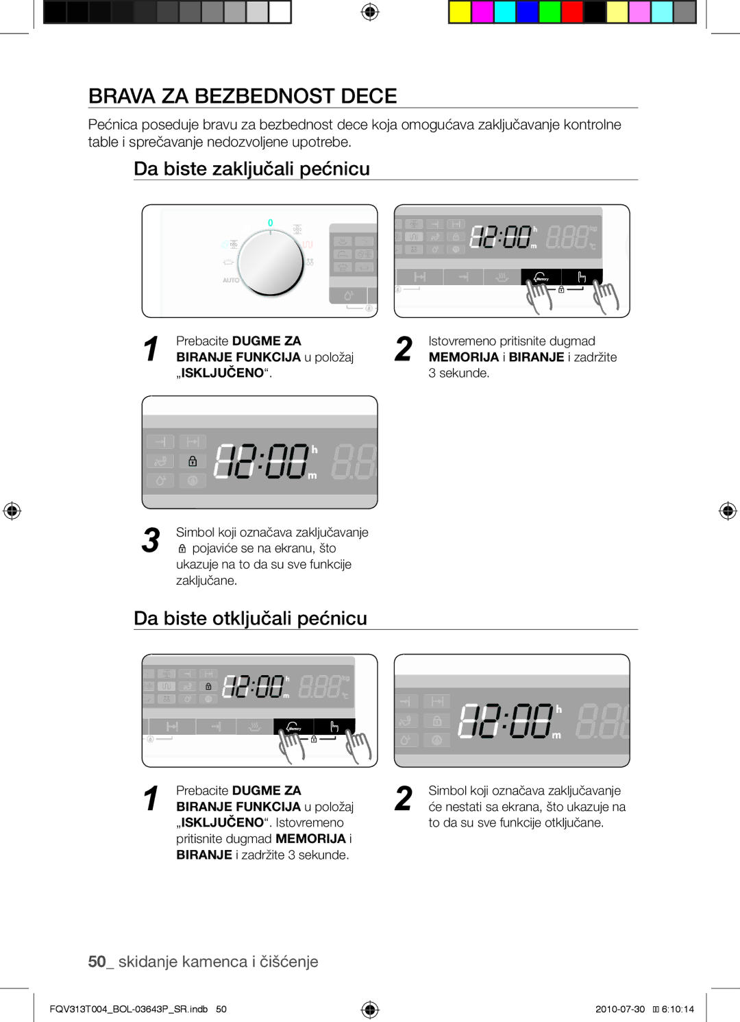 Samsung FQV313T004/BOL manual Brava za bezbednost dece, Da biste zaključali pećnicu, Da biste otključali pećnicu 