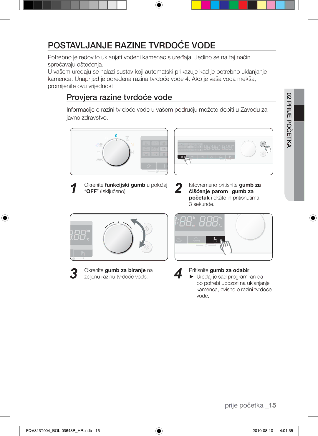 Samsung FQV313T004/BOL manual Postavljanje razine tvrdoće vode, Provjera razine tvrdoće vode, Čišćenje parom i gumb za 