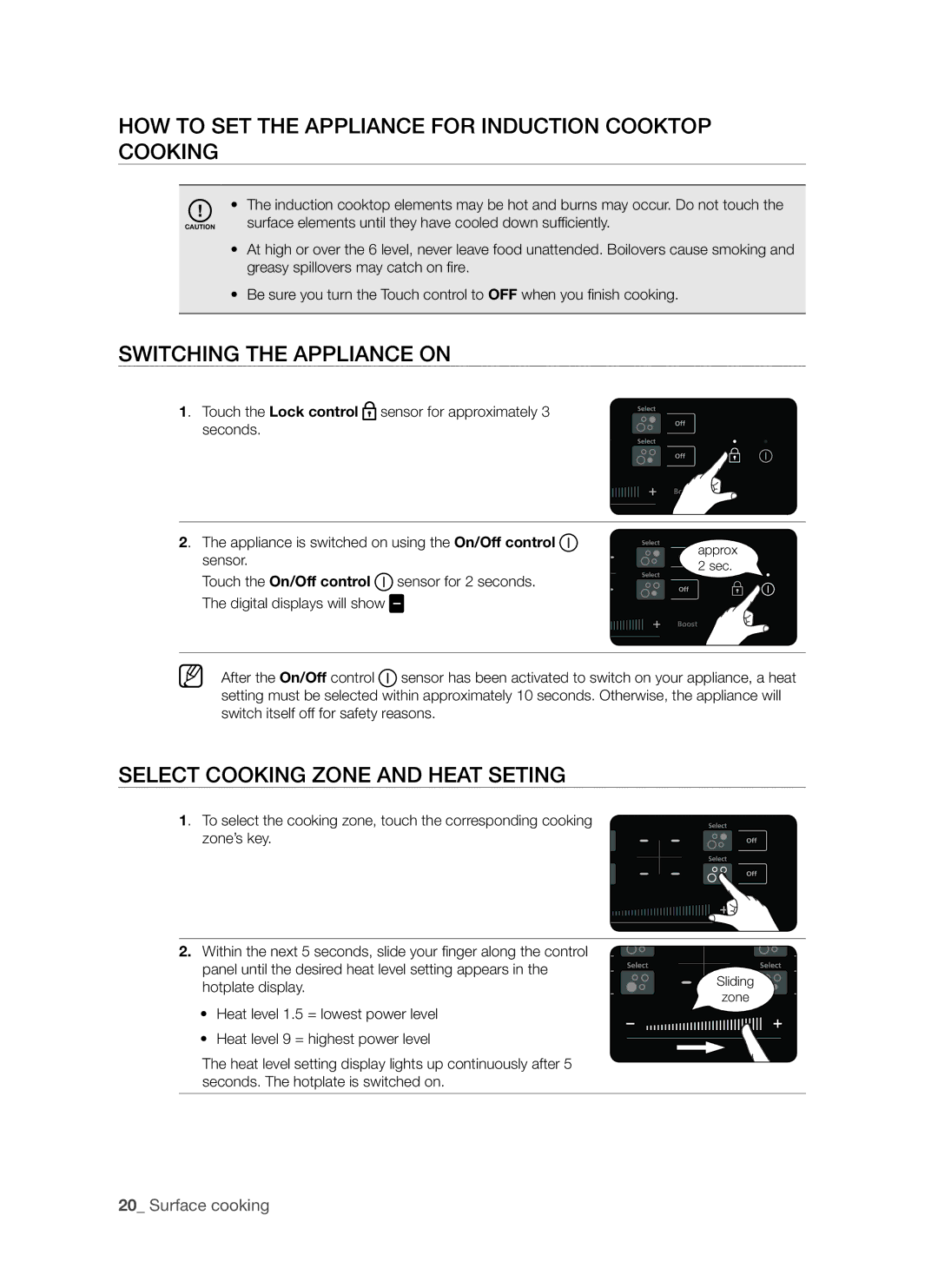 Samsung FTQ307 user manual How to set the appliance for induction cooktop cooking, Switching the appliance on 