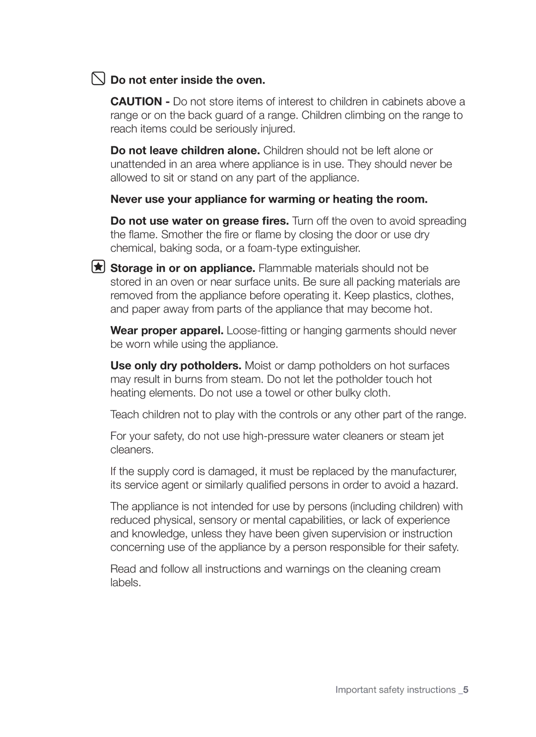 Samsung FTQ307NWGX user manual Do not enter inside the oven 