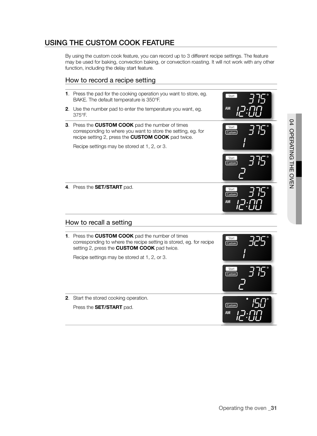 Samsung FTQ352IWUW, FTQ352IWUB Using the Custom Cook Feature, How to record a recipe setting, How to recall a setting 