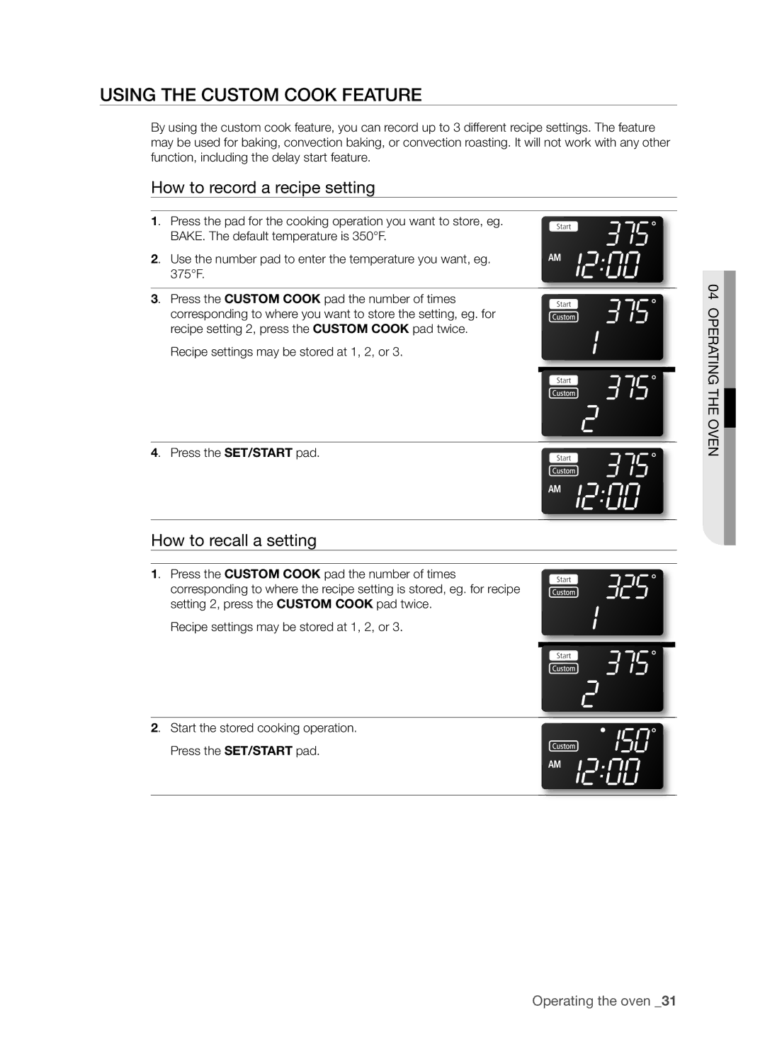 Samsung FTQ352IWUW, FTQ352IWUB Using the Custom Cook Feature, How to record a recipe setting, How to recall a setting 