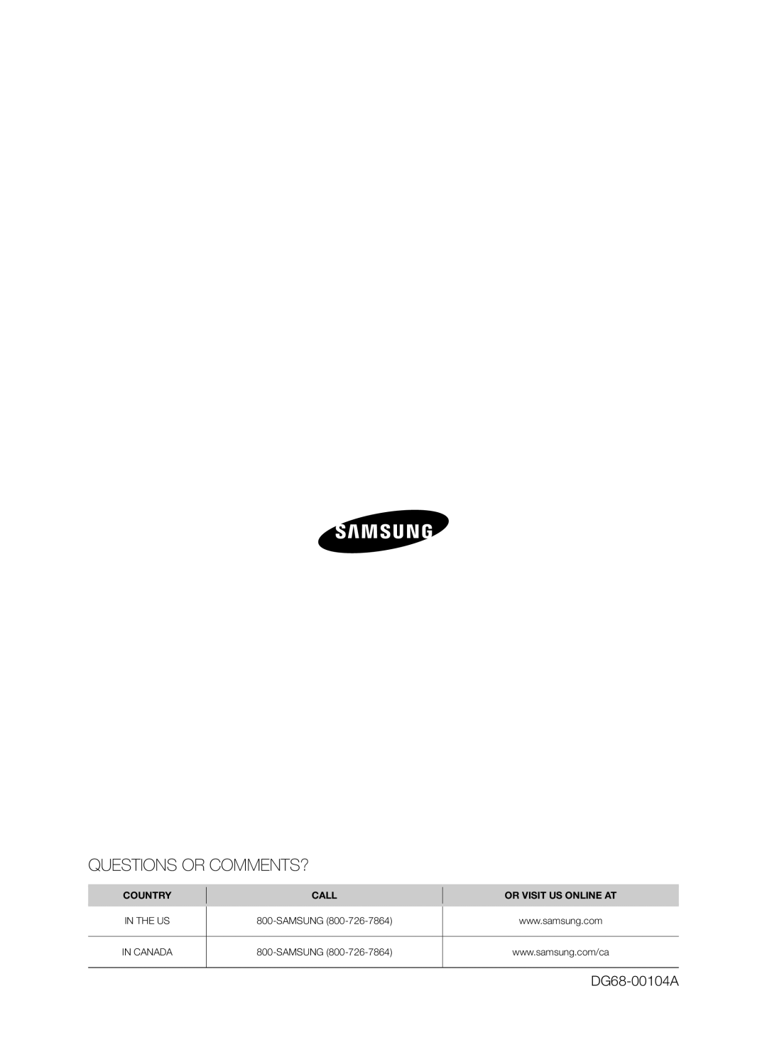 Samsung FTQ352IWUX, FTQ352IWUB, FTQ352IWUW user manual Questions or COMMENTS? 