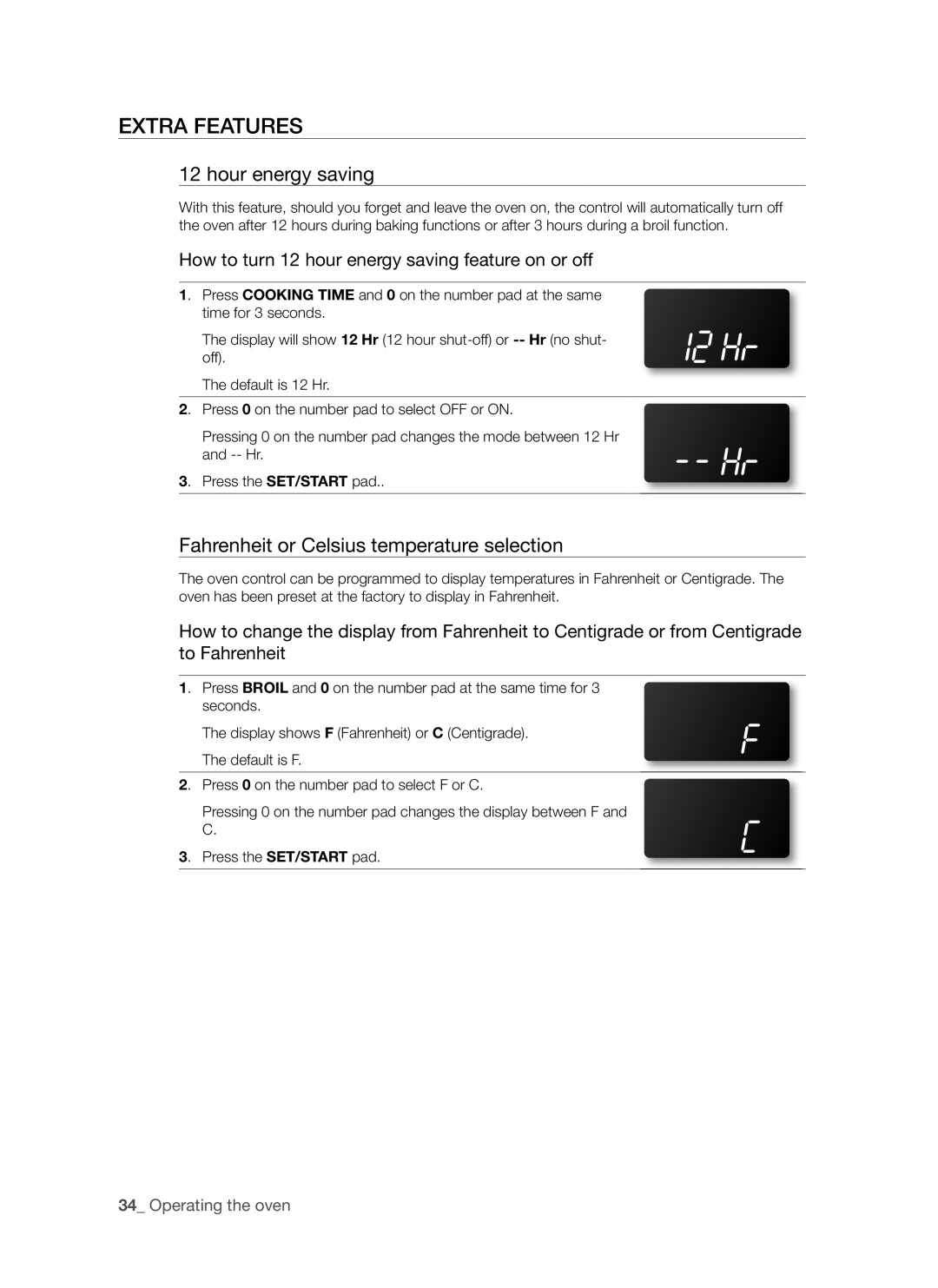 Samsung FTQ352IWW, FTQ352IWB user manual Extra Features, Hour energy saving, Fahrenheit or Celsius temperature selection 