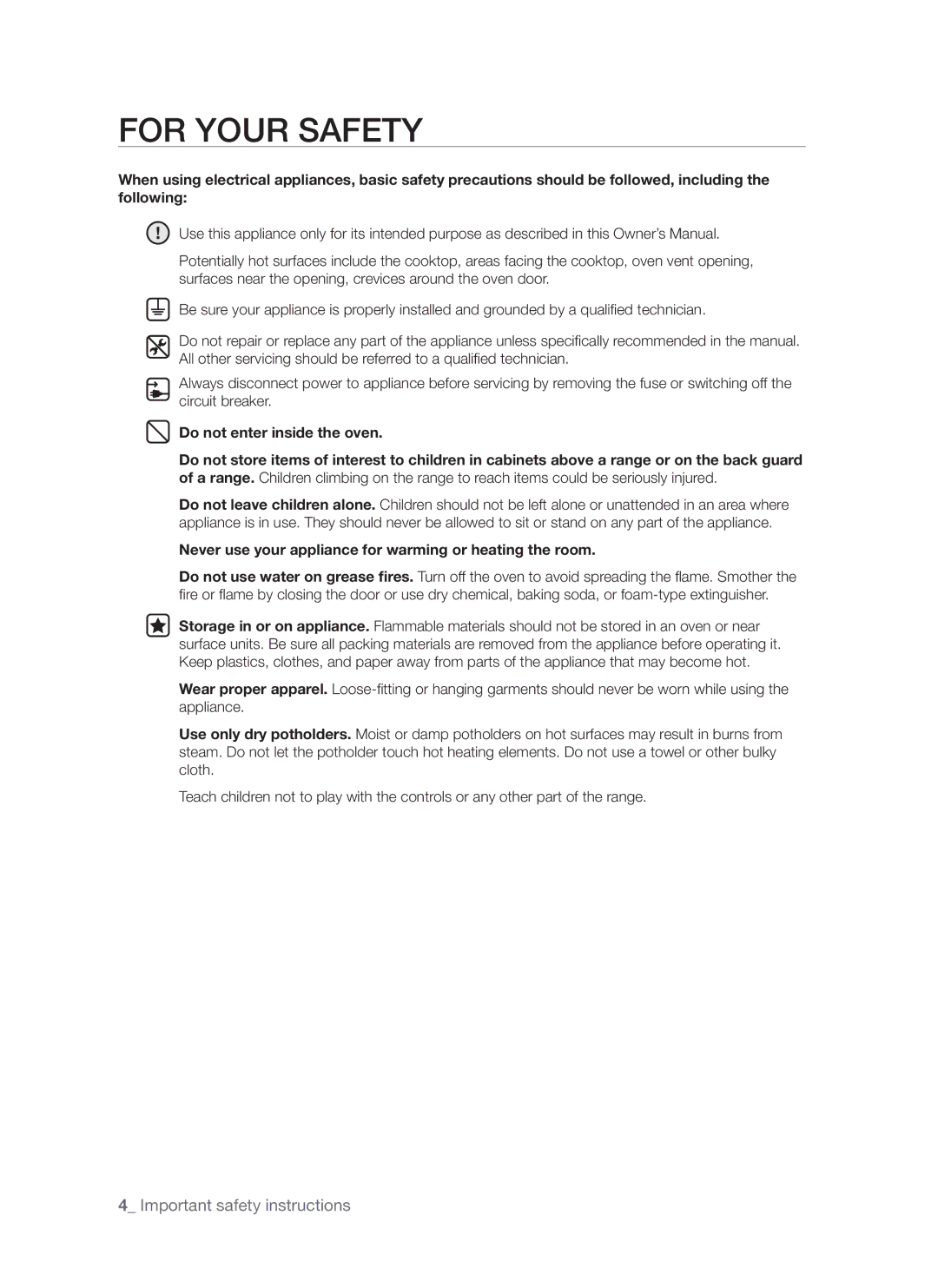 Samsung FTQ352IWW, FTQ352IWB user manual For Your Safety, Never use your appliance for warming or heating the room 