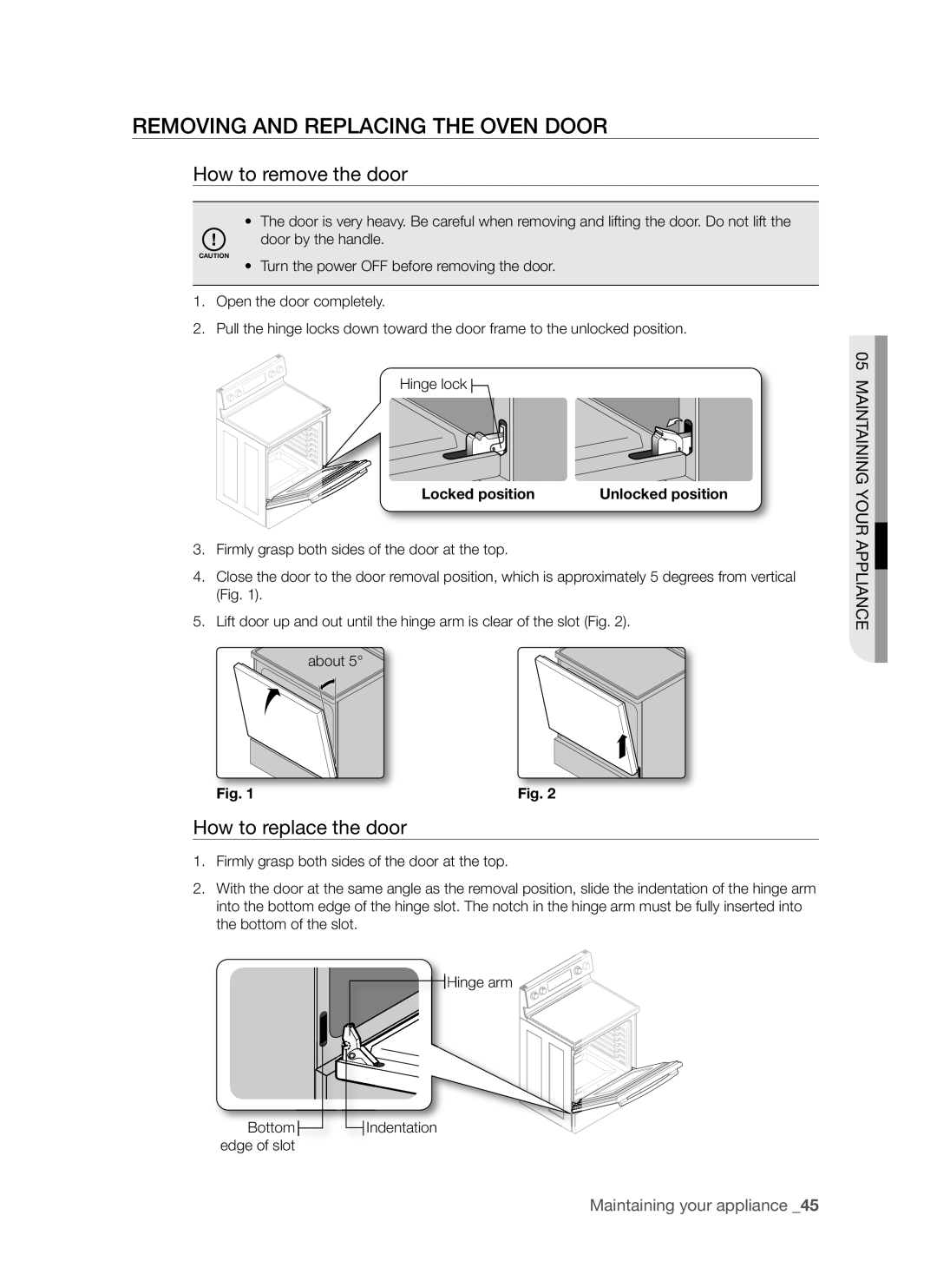 Samsung FTQ352IWB, FTQ352IWW Removing And Replacing The Oven Door, How to remove the door, How to replace the door 