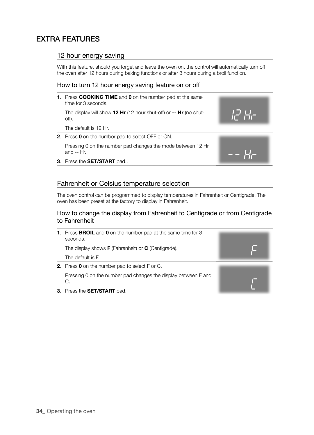 Samsung FTQ352IWX user manual Extra Features, Hour energy saving, Fahrenheit or Celsius temperature selection 