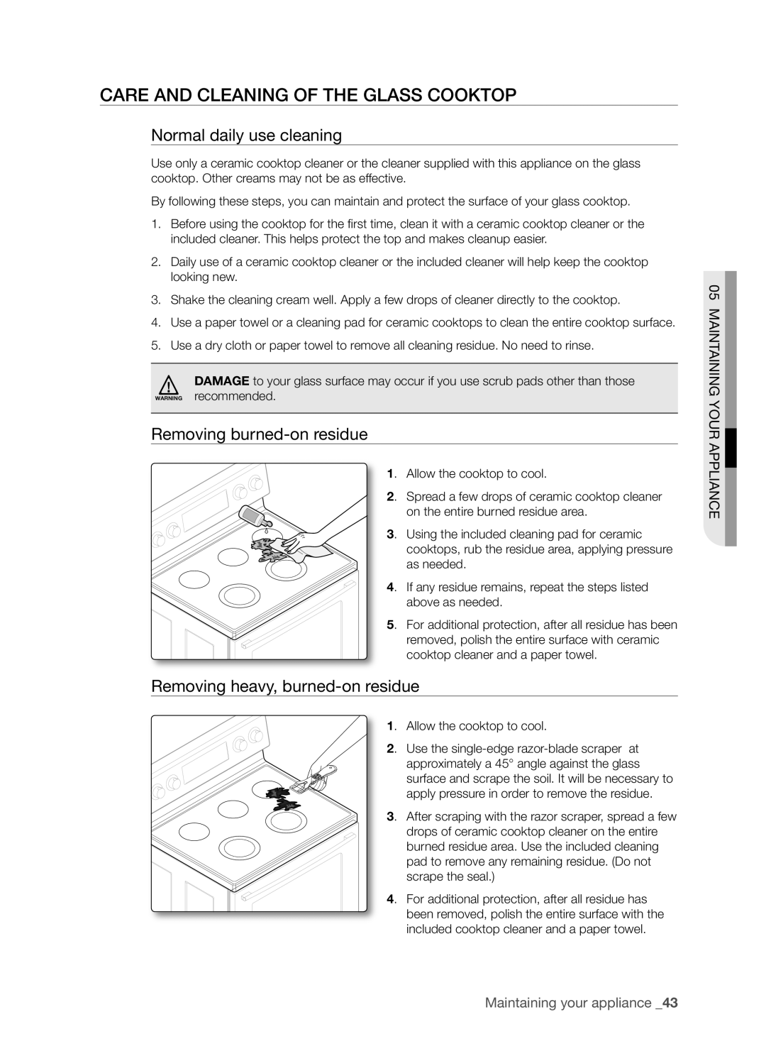 Samsung FTQ352IWX user manual Care and Cleaning of the Glass Cooktop, Normal daily use cleaning, Removing burned-on residue 