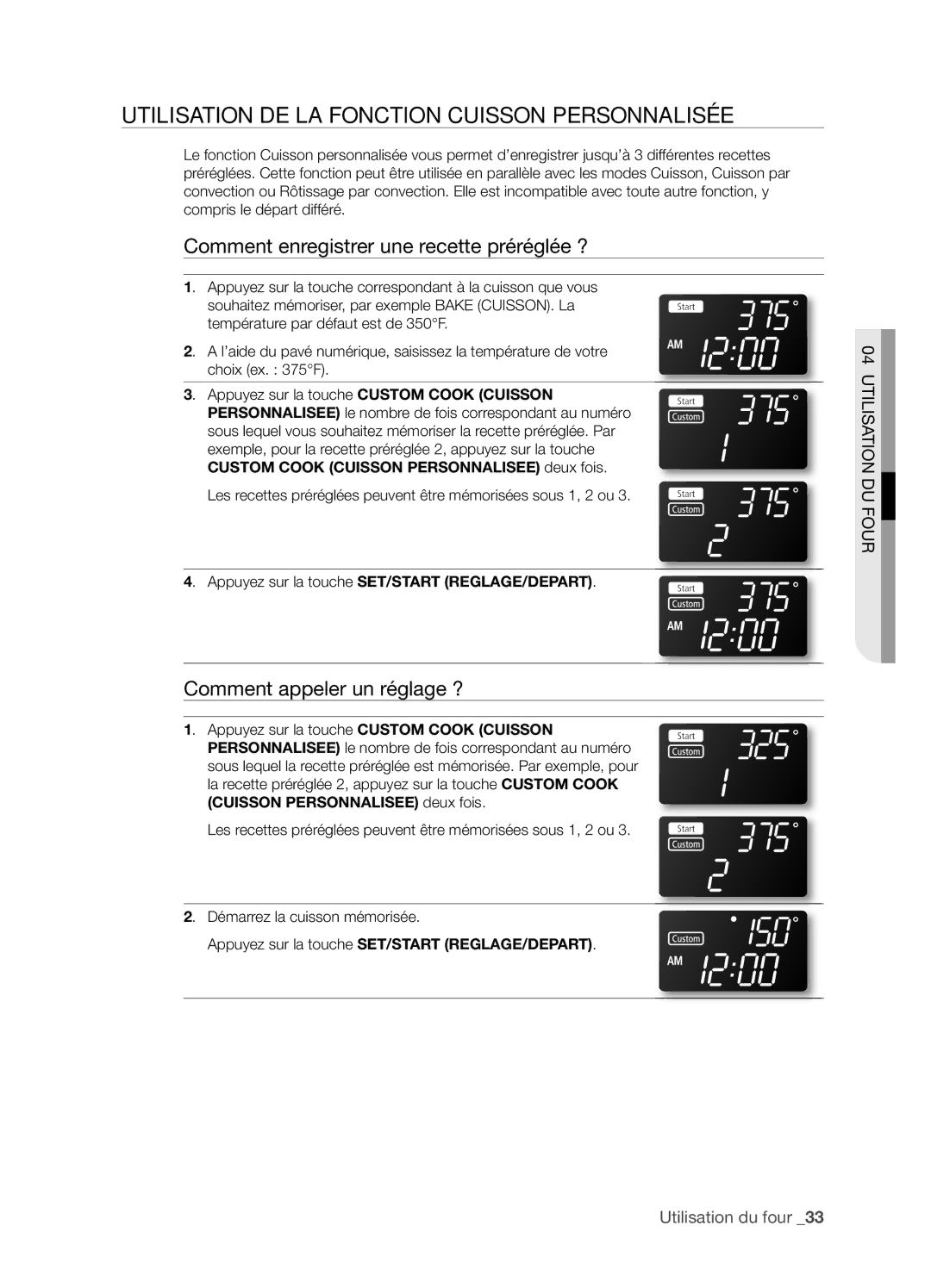 Samsung FTQ352IWX user manual Utilisation DE LA Fonction Cuisson PERSONNALISéE, Comment enregistrer une recette préréglée ? 