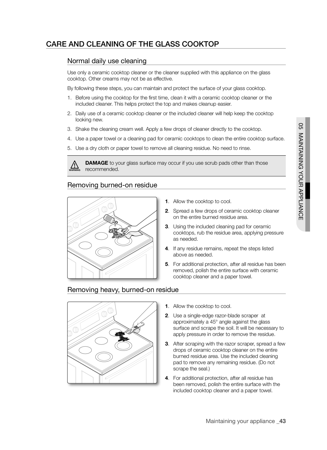 Samsung FTQ353 user manual Care and Cleaning of the Glass Cooktop, Normal daily use cleaning, Removing burned-on residue 