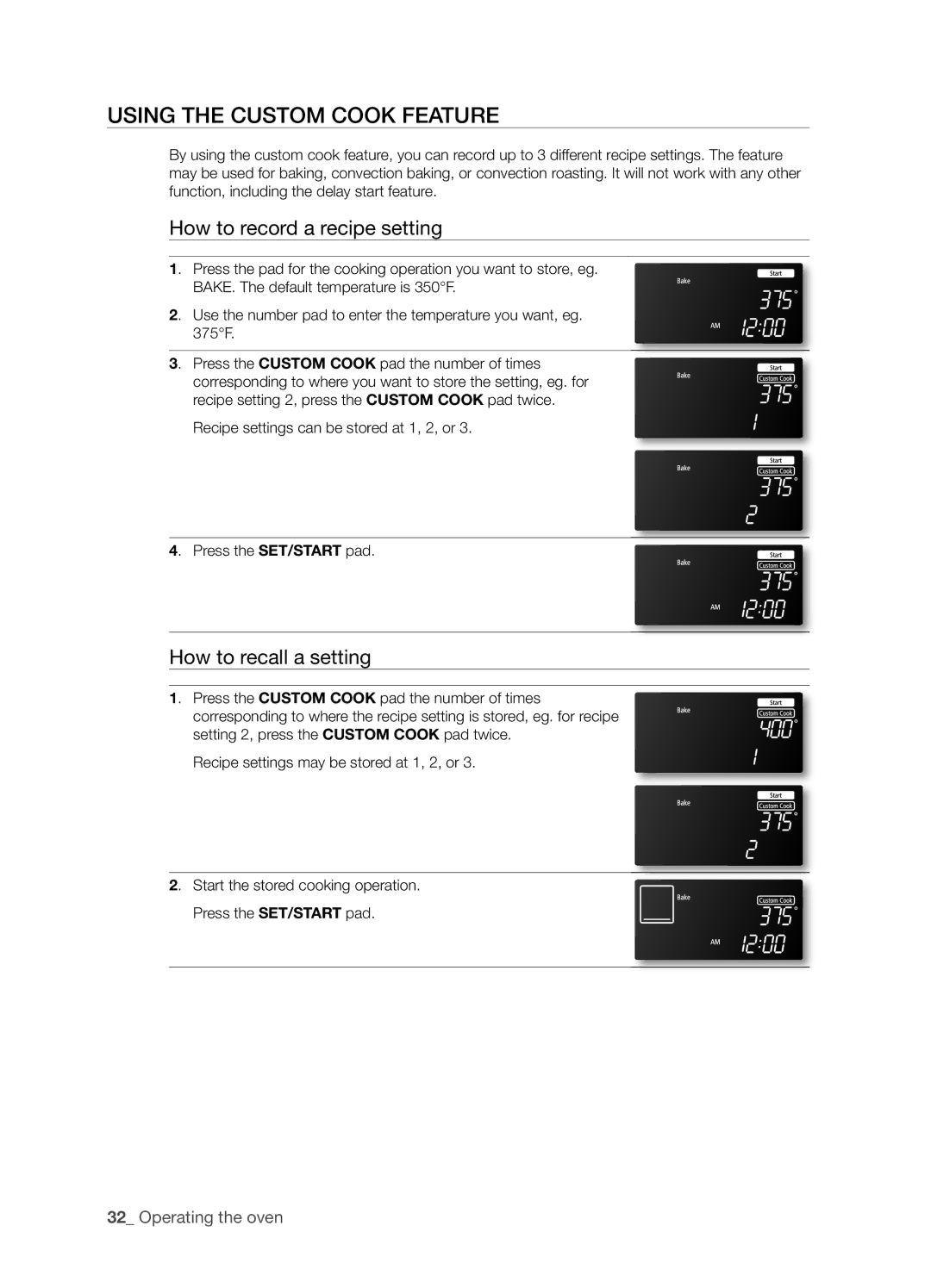 Samsung FTQ386LWUX user manual Using the Custom Cook Feature, How to record a recipe setting, How to recall a setting 